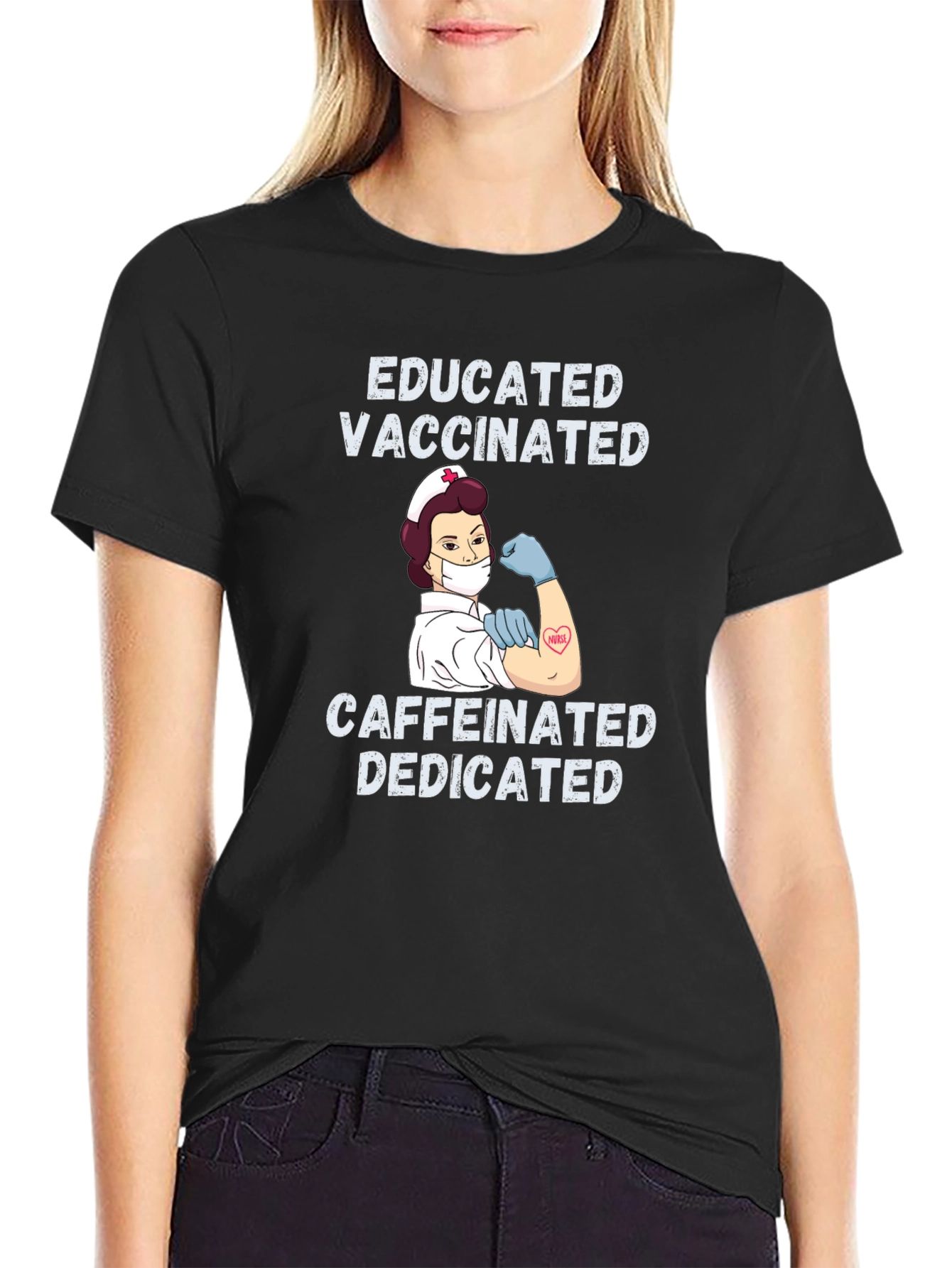Educated Vaccinated Caffeinated Dedicated Nurse T-Shirt