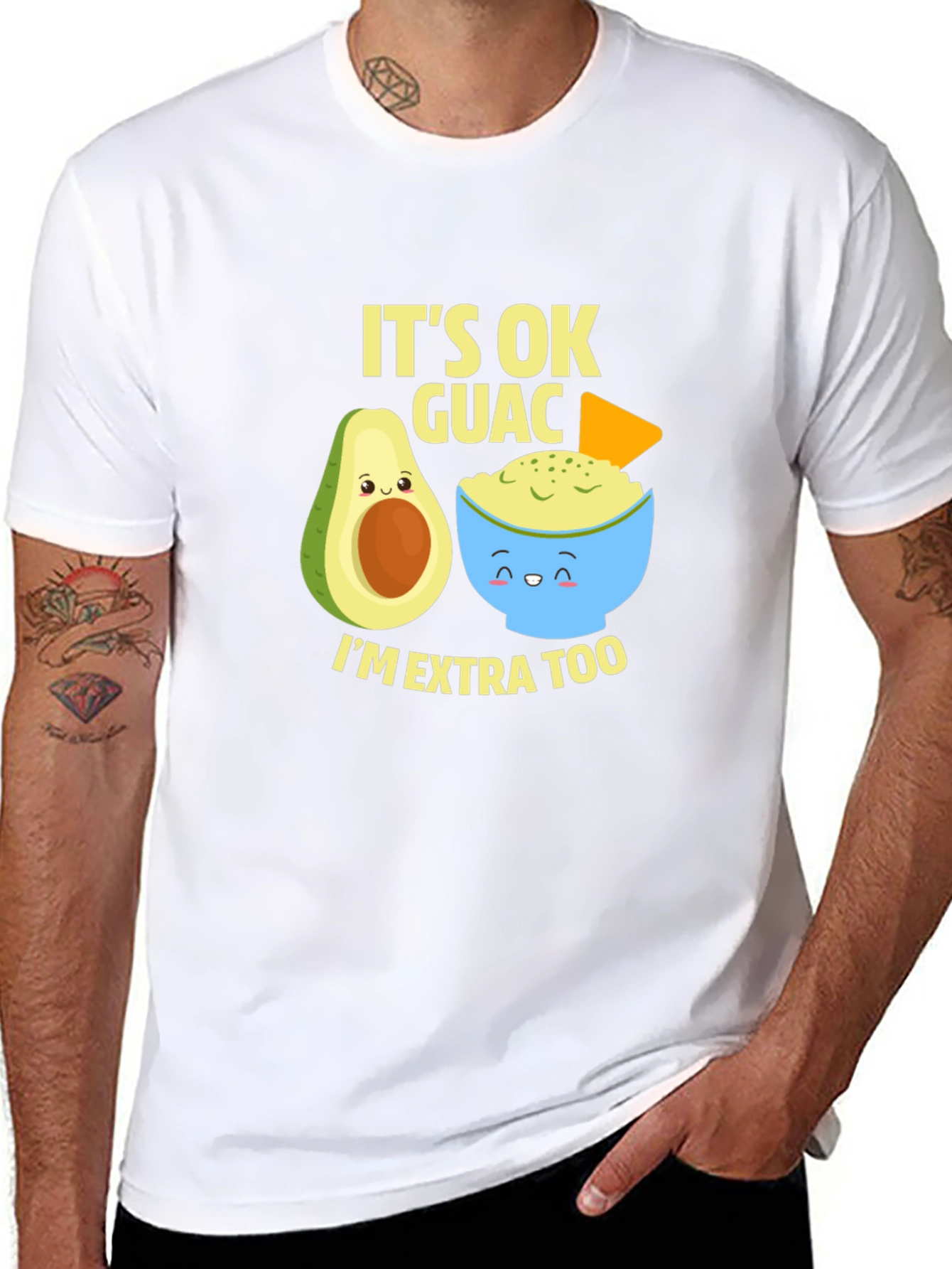Its Ok Guac Im Extra Too T-Shirt