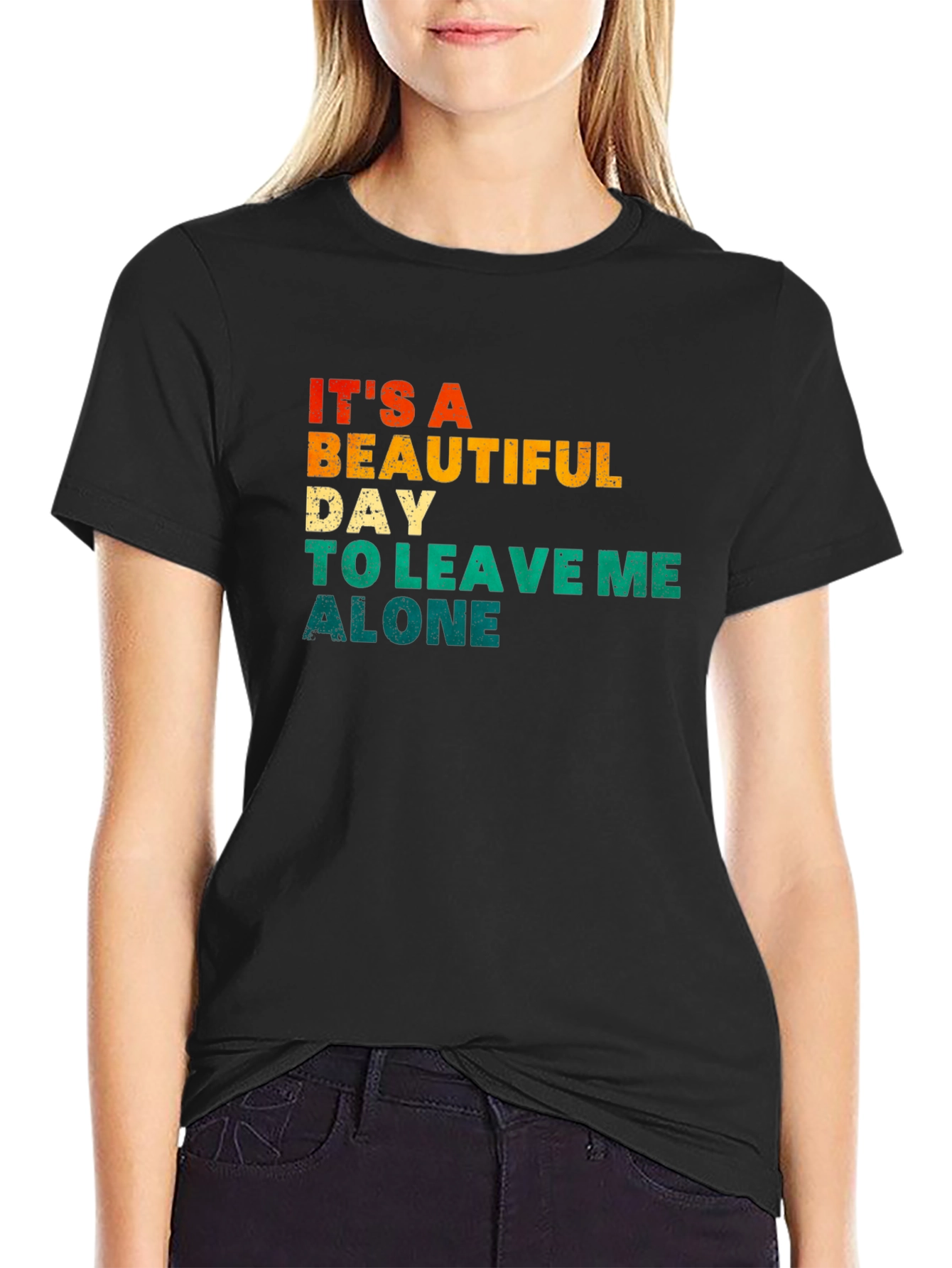 Its a Beautiful Day To Leave Me Alone T-Shirt