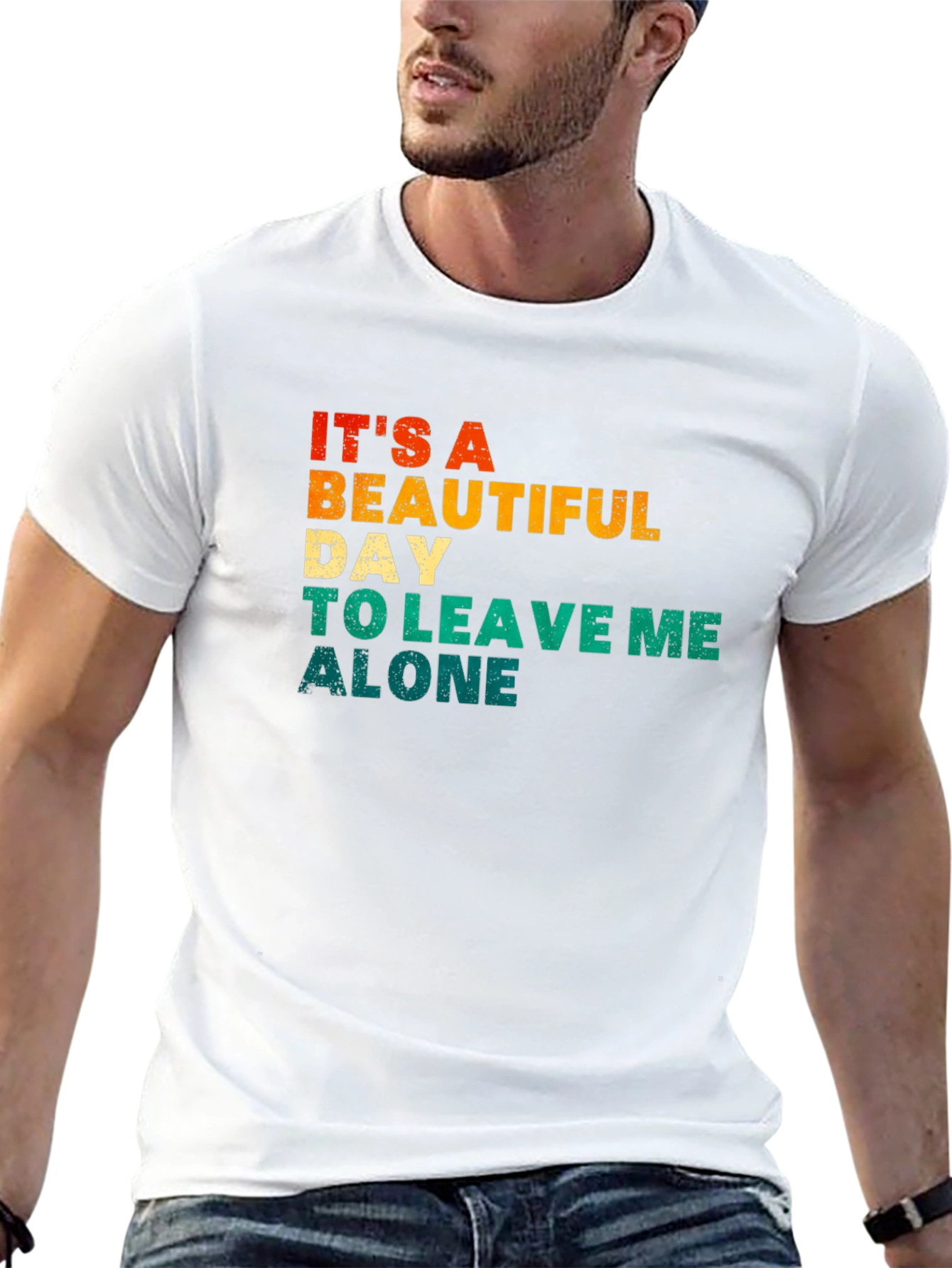 Its a Beautiful Day To Leave Me Alone T-Shirt