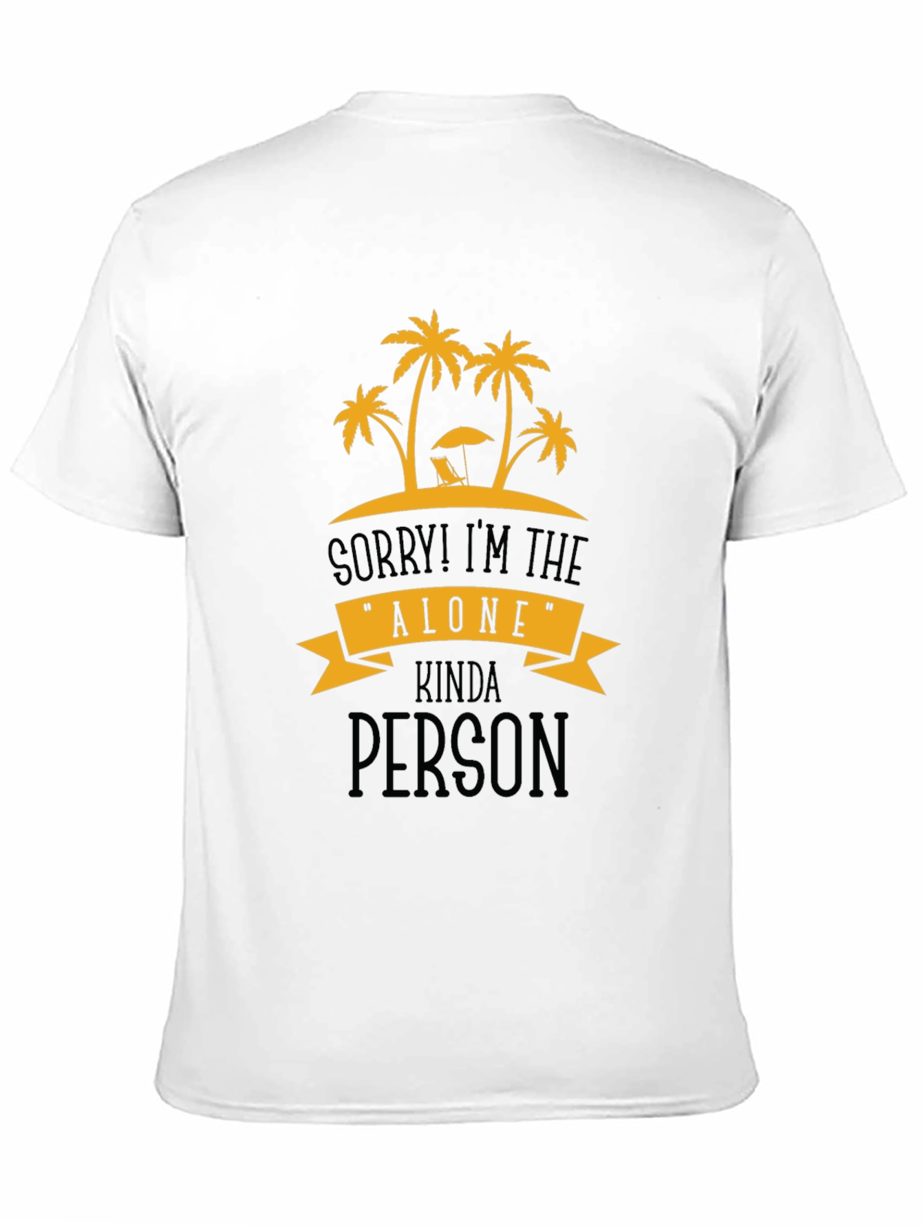 Alone Kinda Person Graphic T-Shirt
