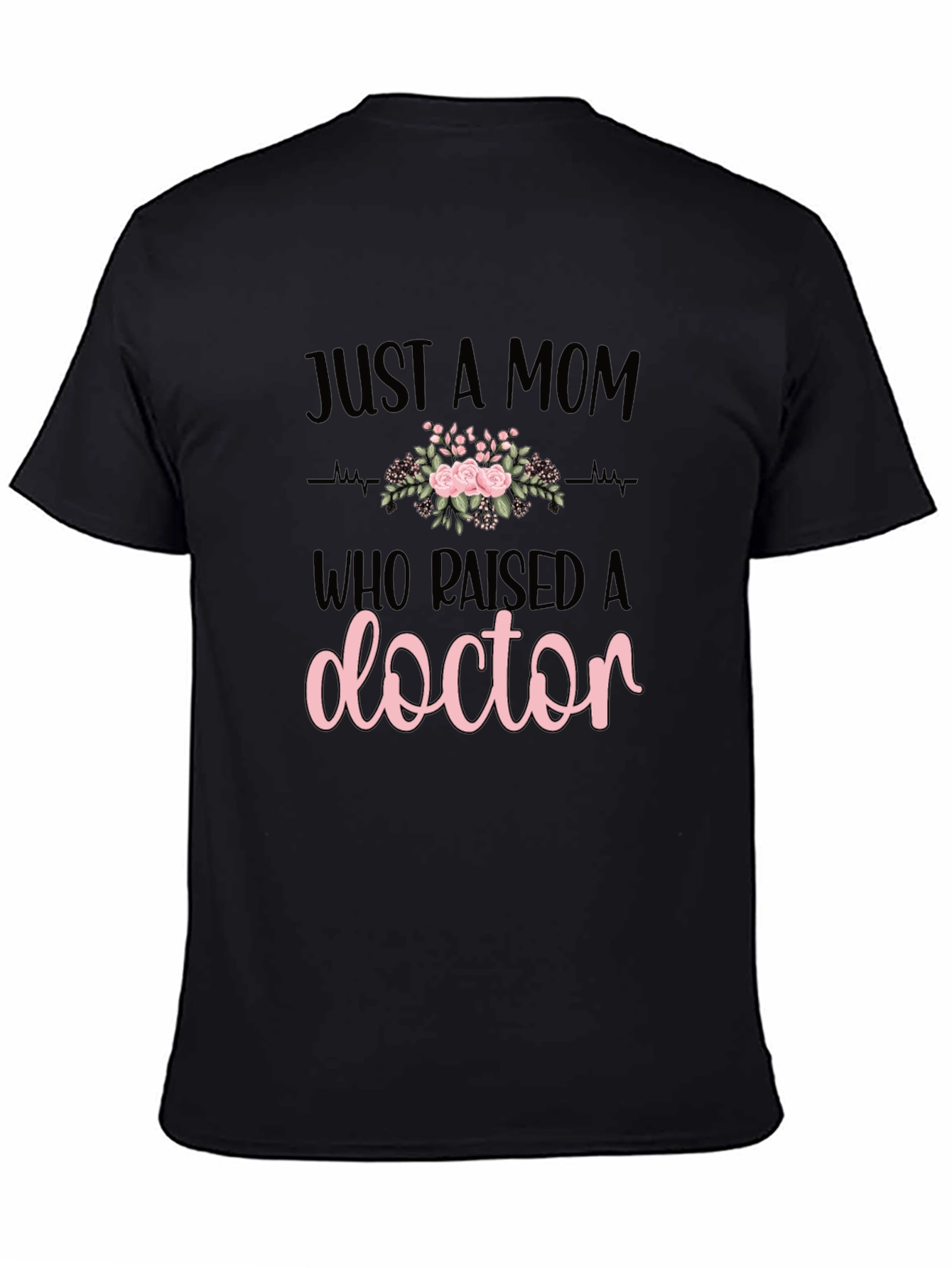 Mom of a Doctor T-Shirt