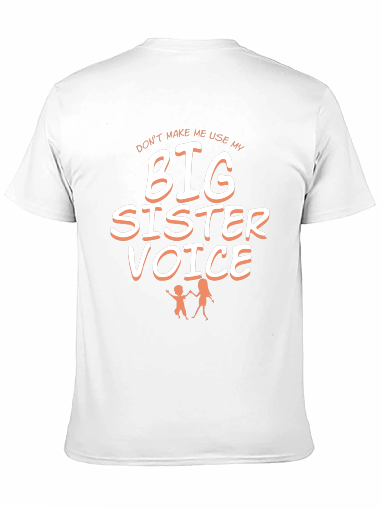 Big Sister Voice T-Shirt: Funny Sibling Tee