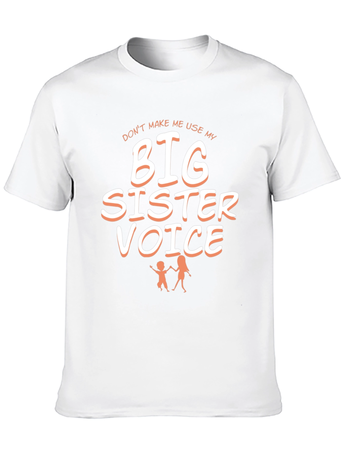 Big Sister Voice T-Shirt: Funny Sibling Tee