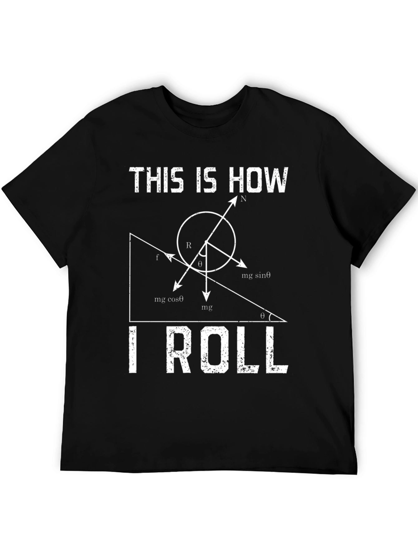 This Is How I Roll Physics T-Shirt