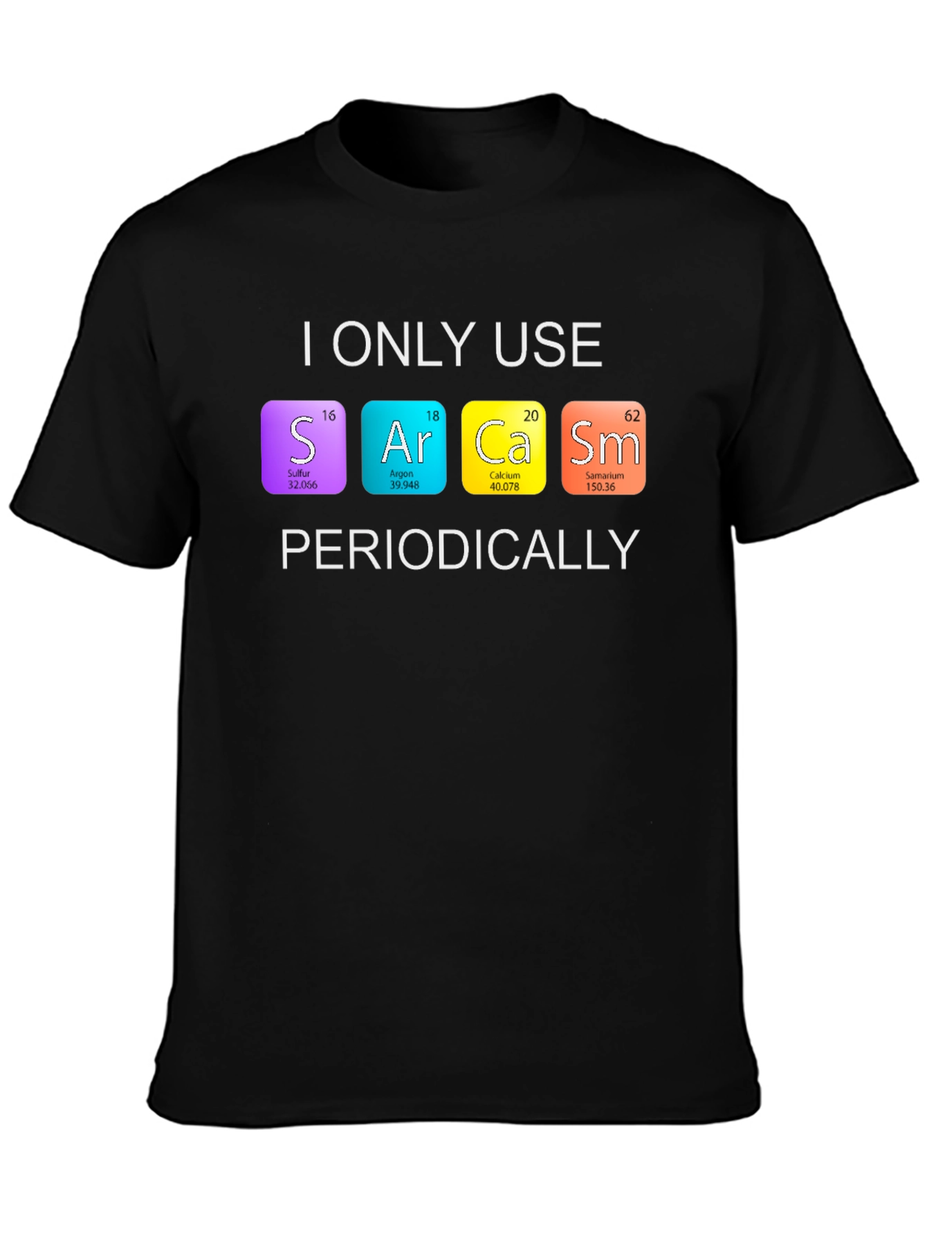Sarcasm Periodic Table T-Shirt