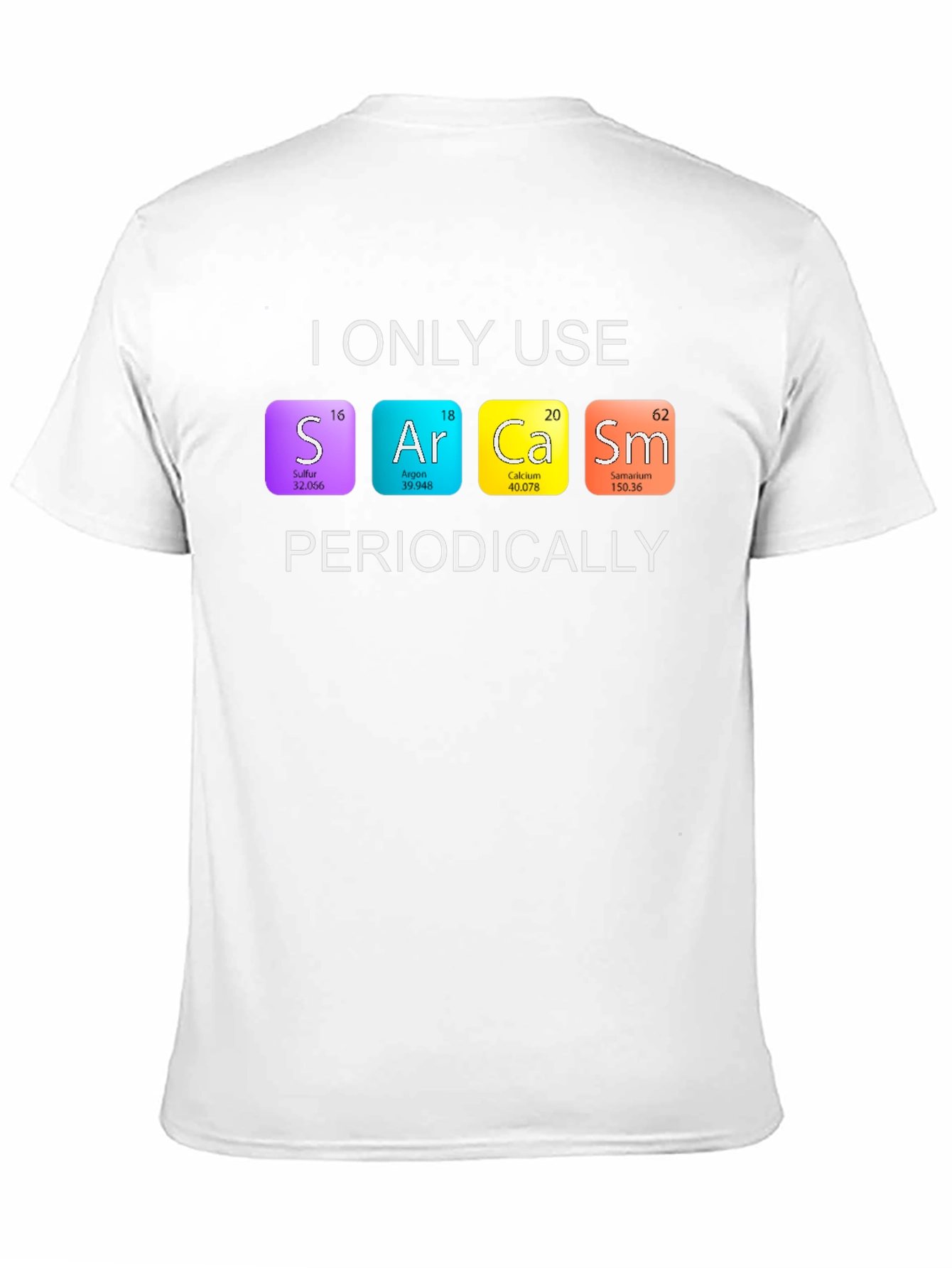 Sarcasm Periodic Table T-Shirt
