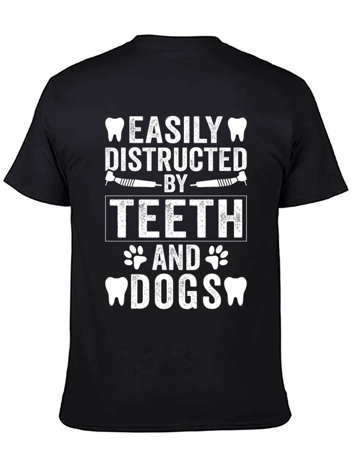 Easily Distracted By Teeth and Dogs T-Shirt