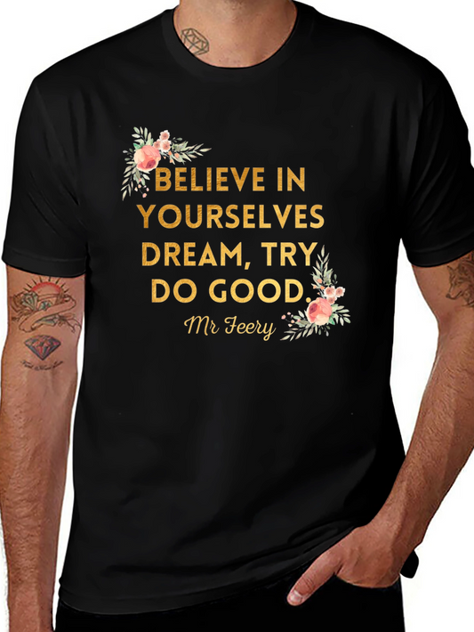 Believe in Yourselves Graphic Tee - Unisex T-Shirt