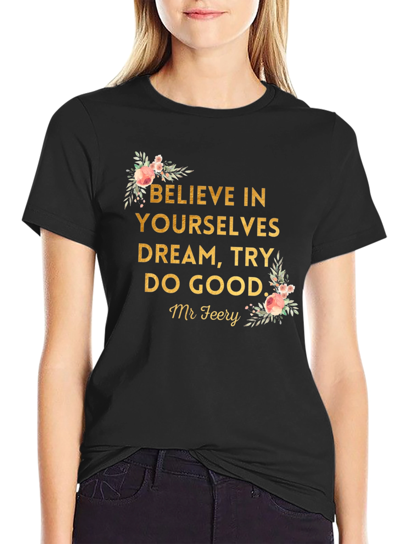 Believe in Yourselves Graphic Tee - Unisex T-Shirt