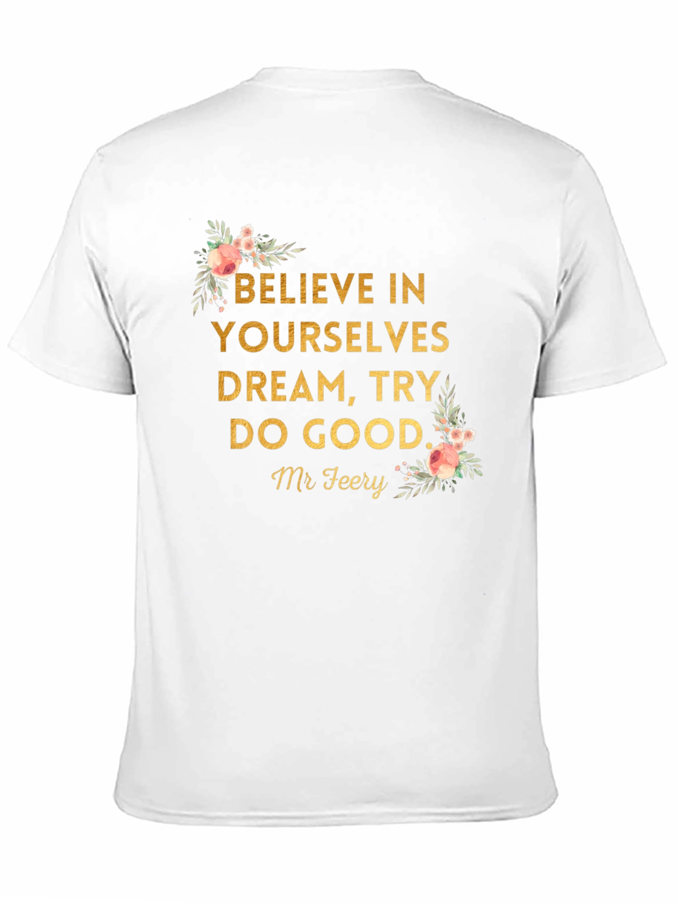 Believe in Yourselves Graphic Tee - Unisex T-Shirt