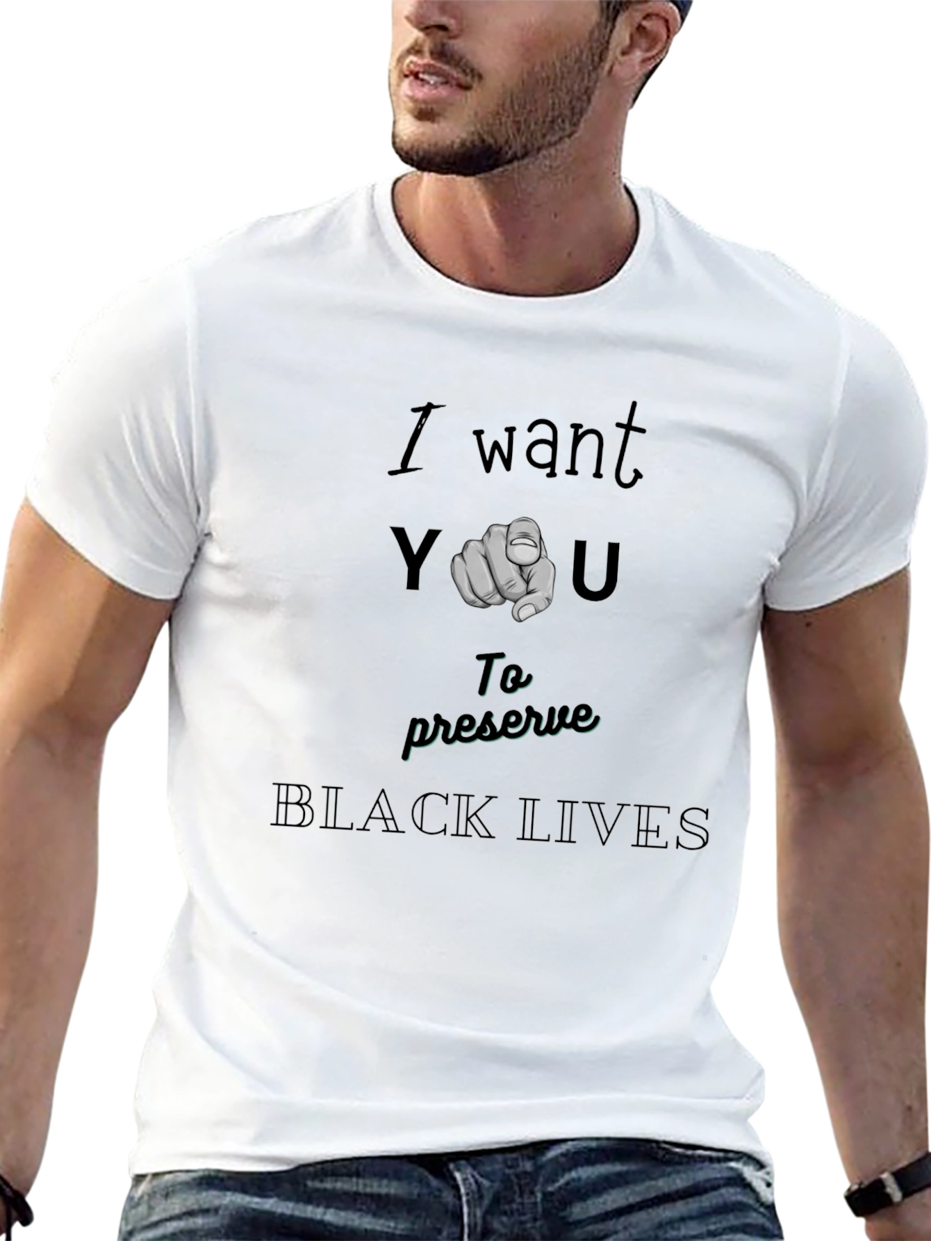 I Want You To Preserve Black Lives T-Shirt