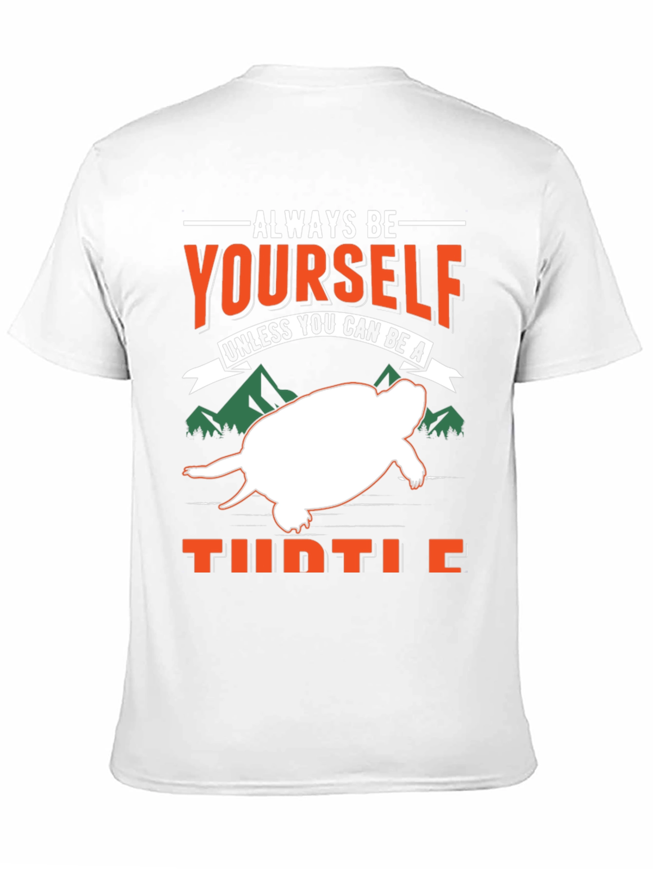 Always Be Yourself Unless Turtle T-Shirt