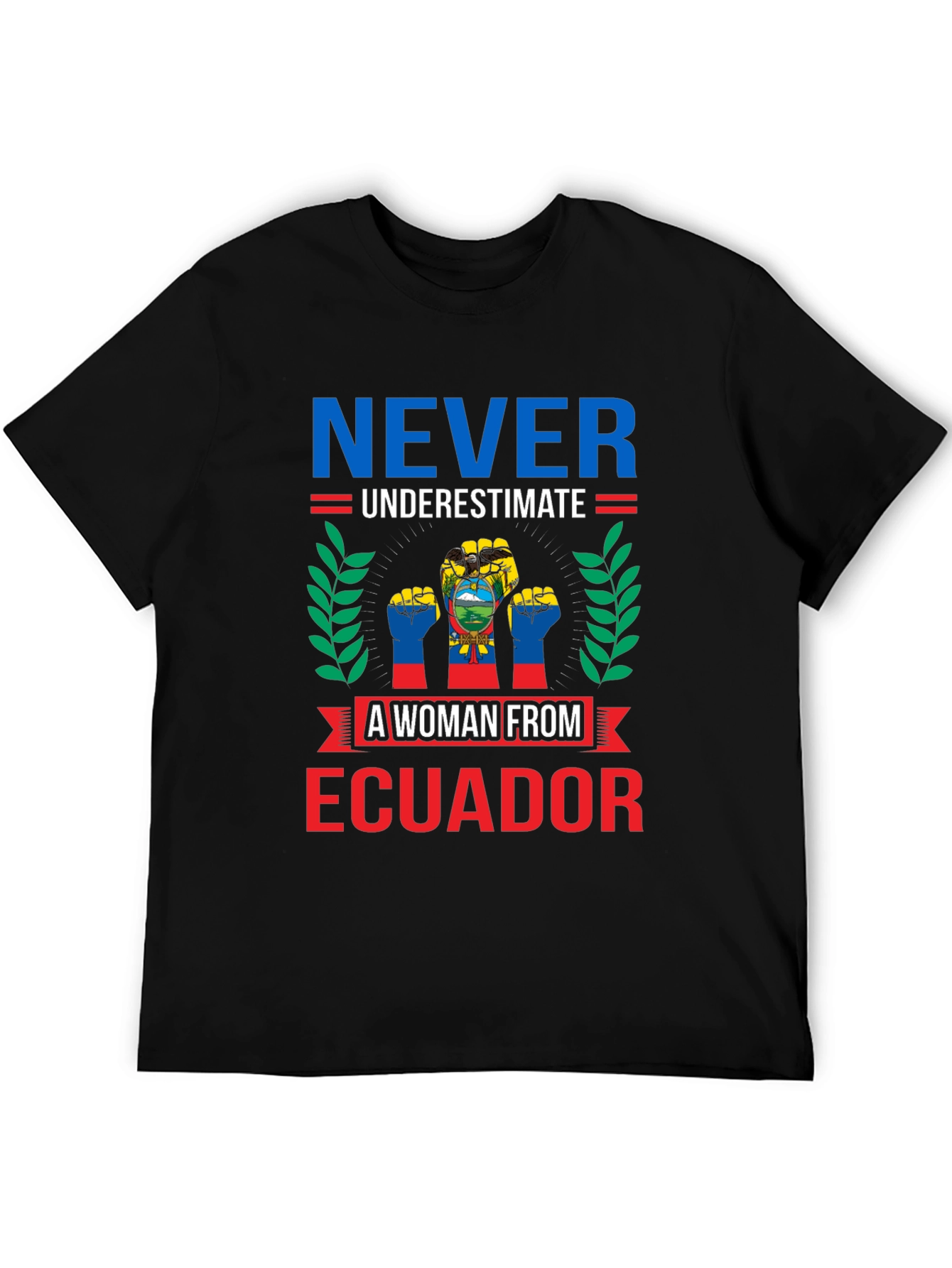 Ecuadorian Woman T-Shirt - Never Underestimate