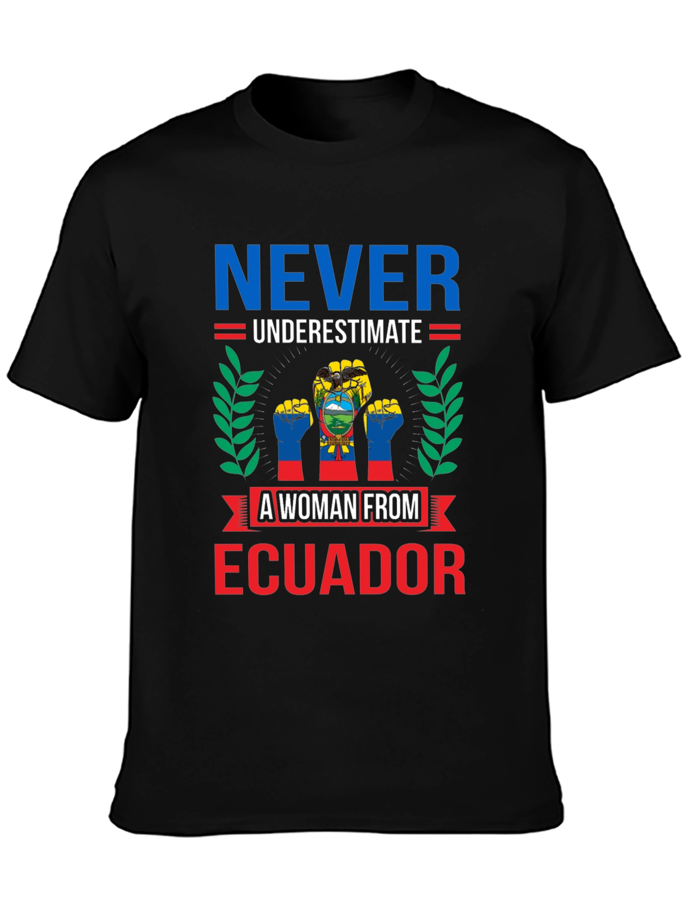 Ecuadorian Woman T-Shirt - Never Underestimate