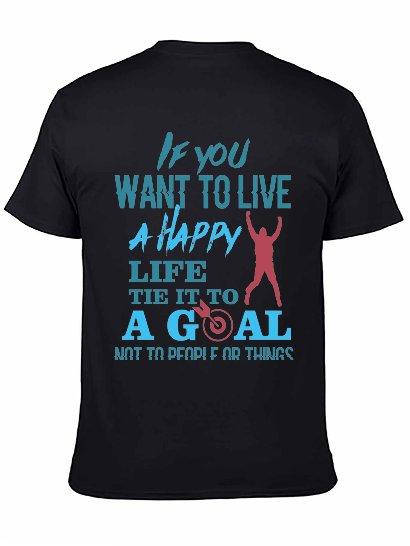Motivational T-Shirt: Happy Life Set Goals