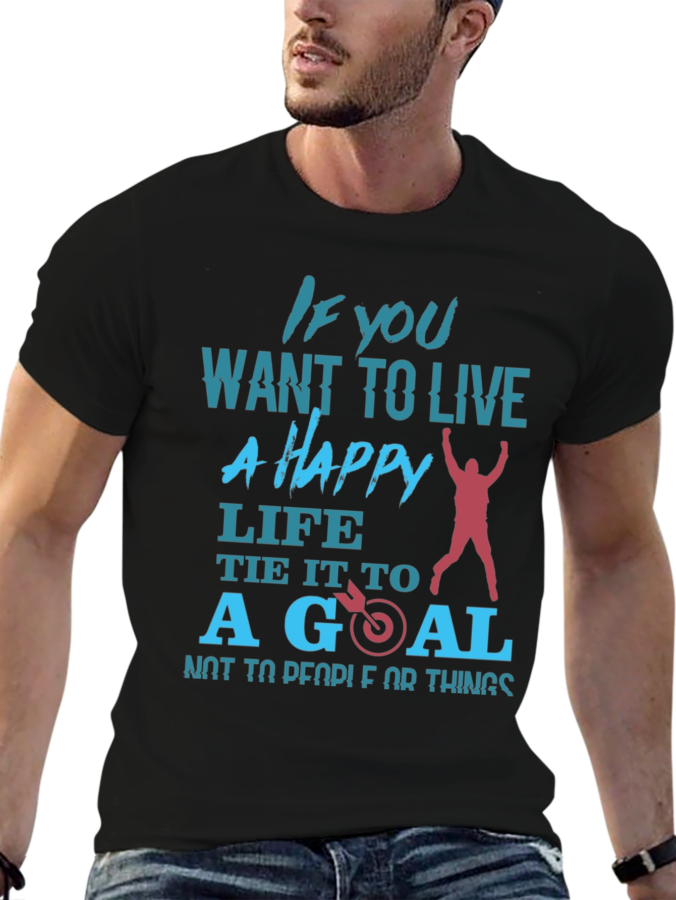 Motivational T-Shirt: Happy Life Set Goals