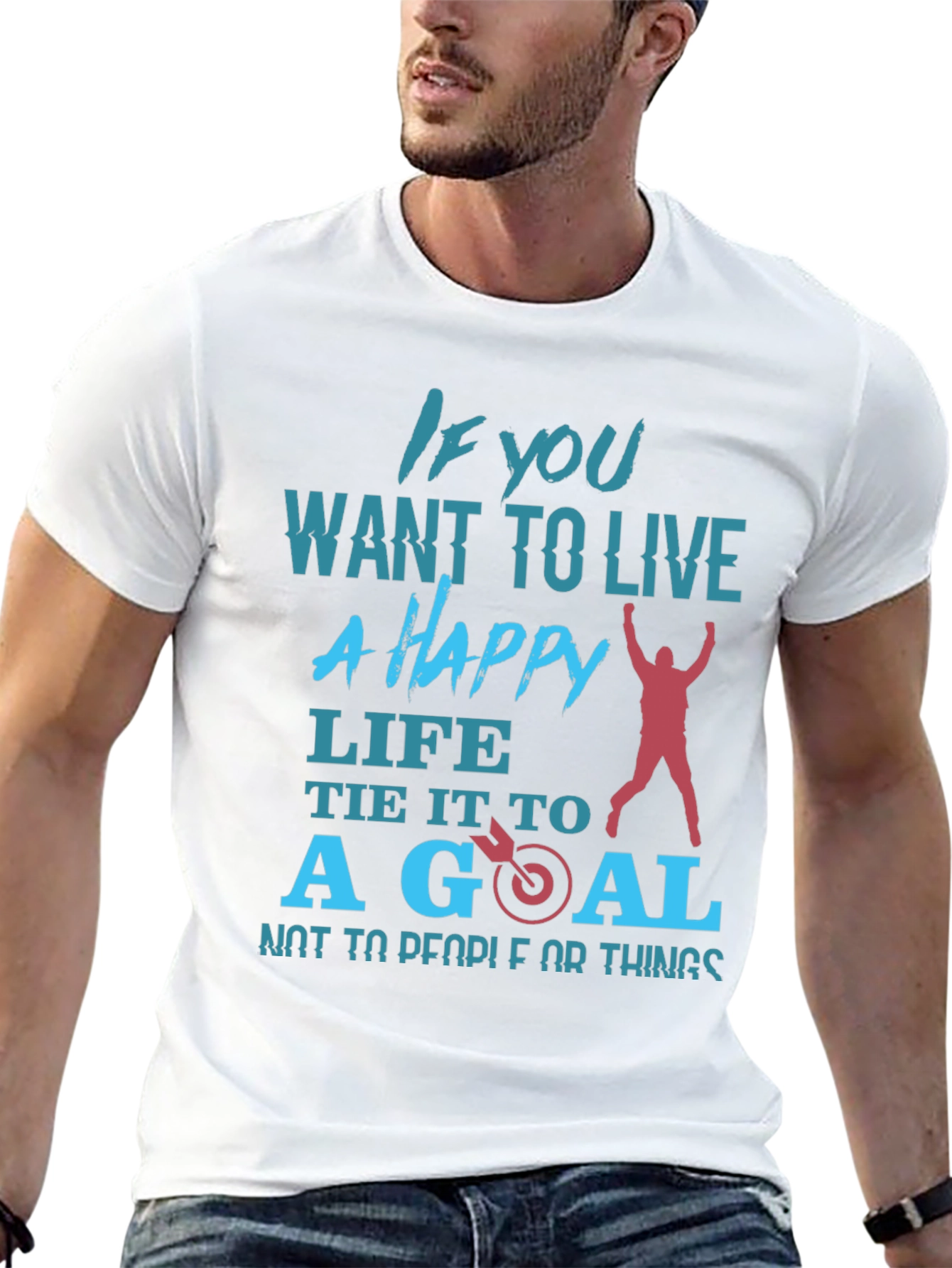 Motivational T-Shirt: Happy Life Set Goals