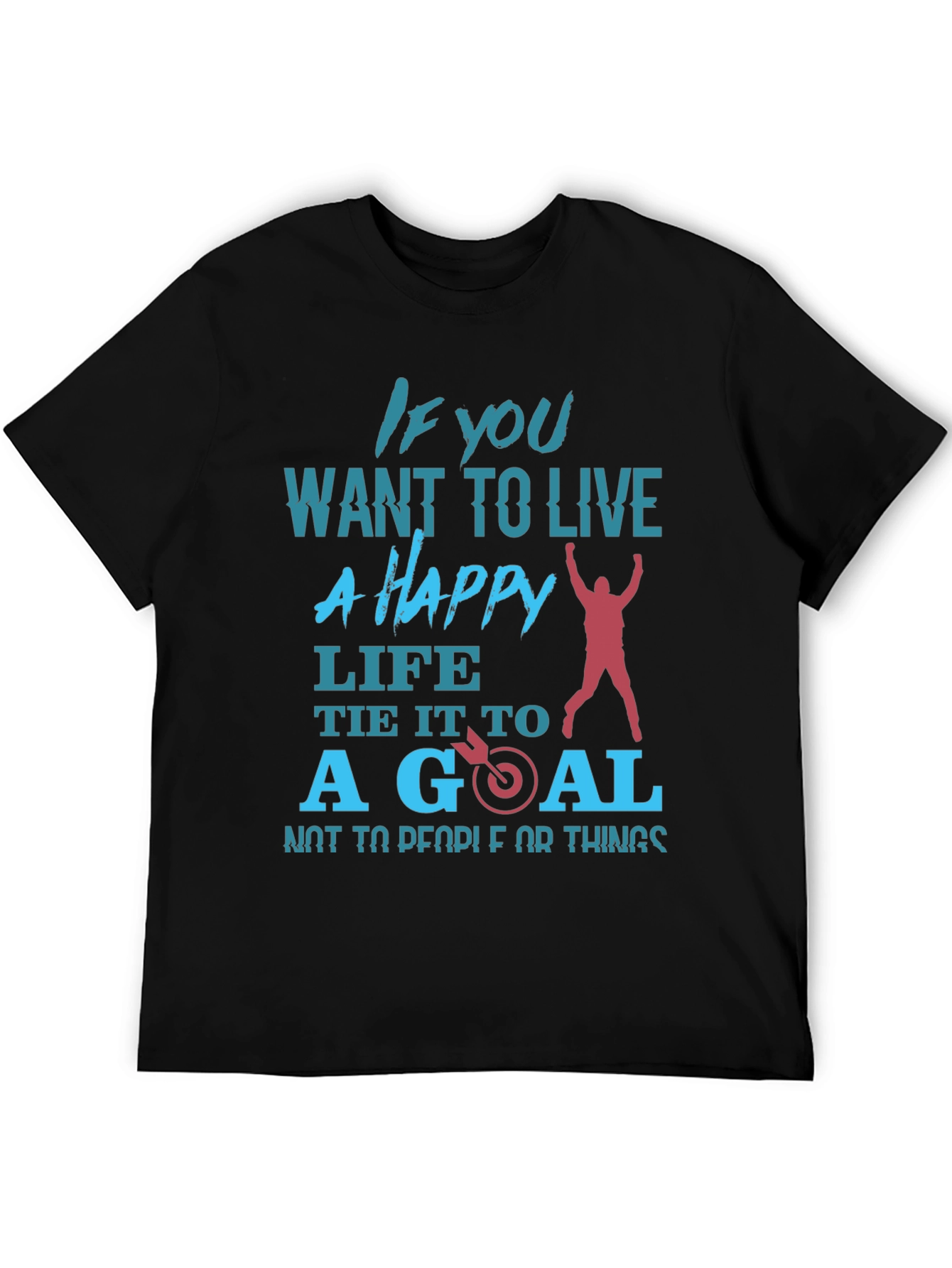Motivational T-Shirt: Happy Life Set Goals