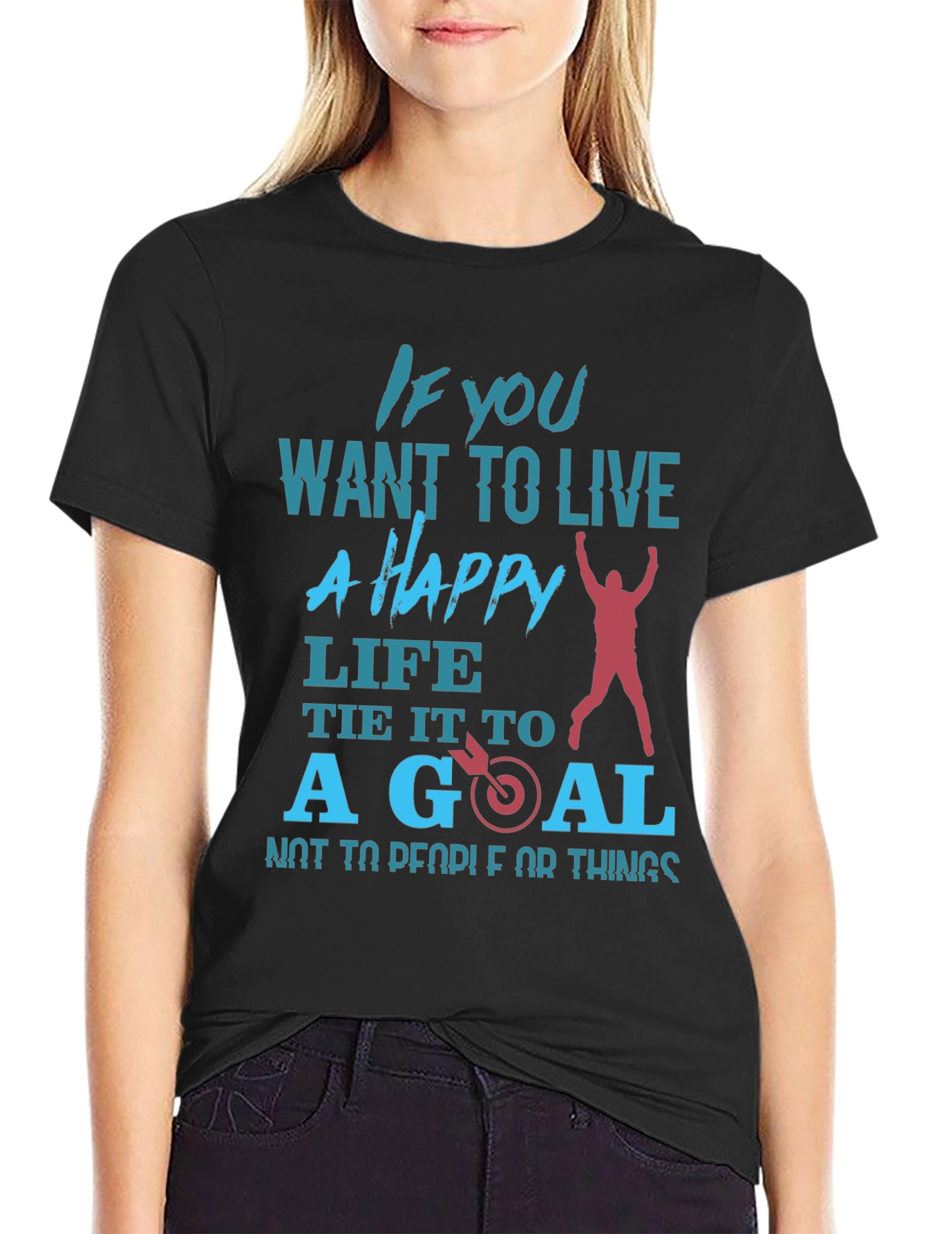 Motivational T-Shirt: Happy Life Set Goals