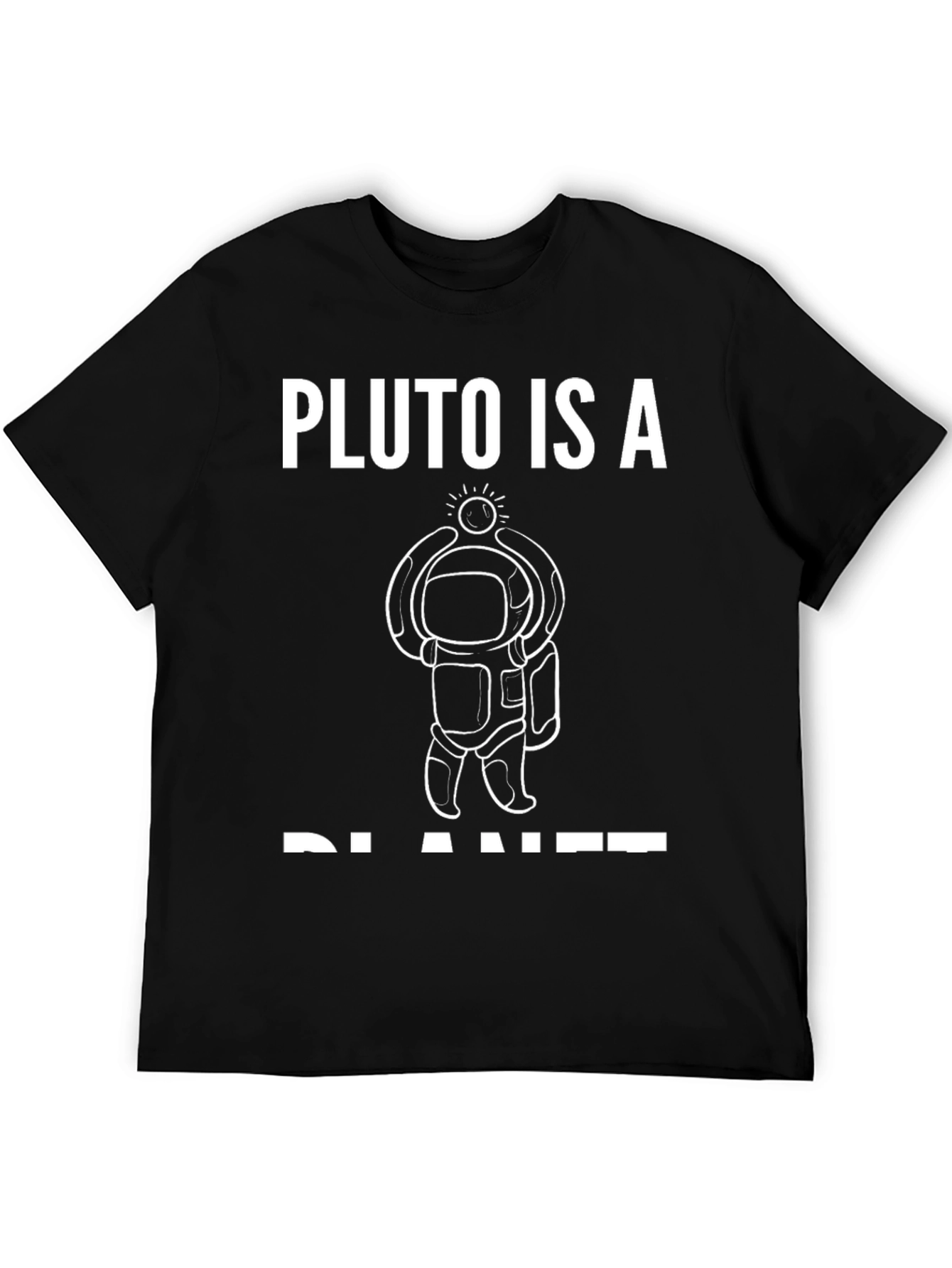 Pluto Is A Planet T-Shirt - Astronomy Space Tee