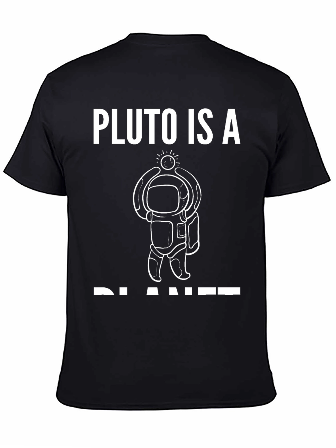 Pluto Is A Planet T-Shirt - Astronomy Space Tee