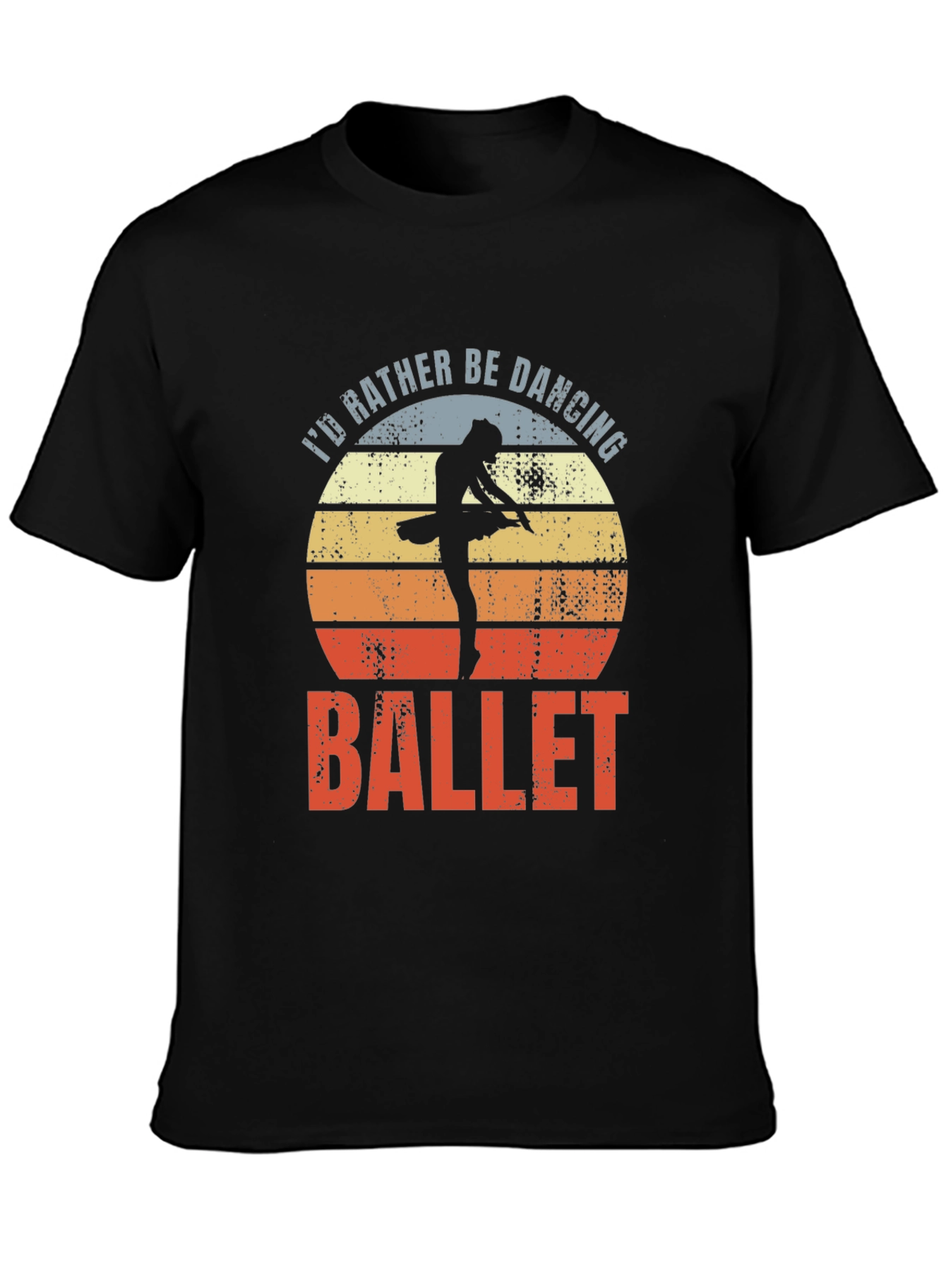 Id Rather Be Dancing Ballet T-Shirt
