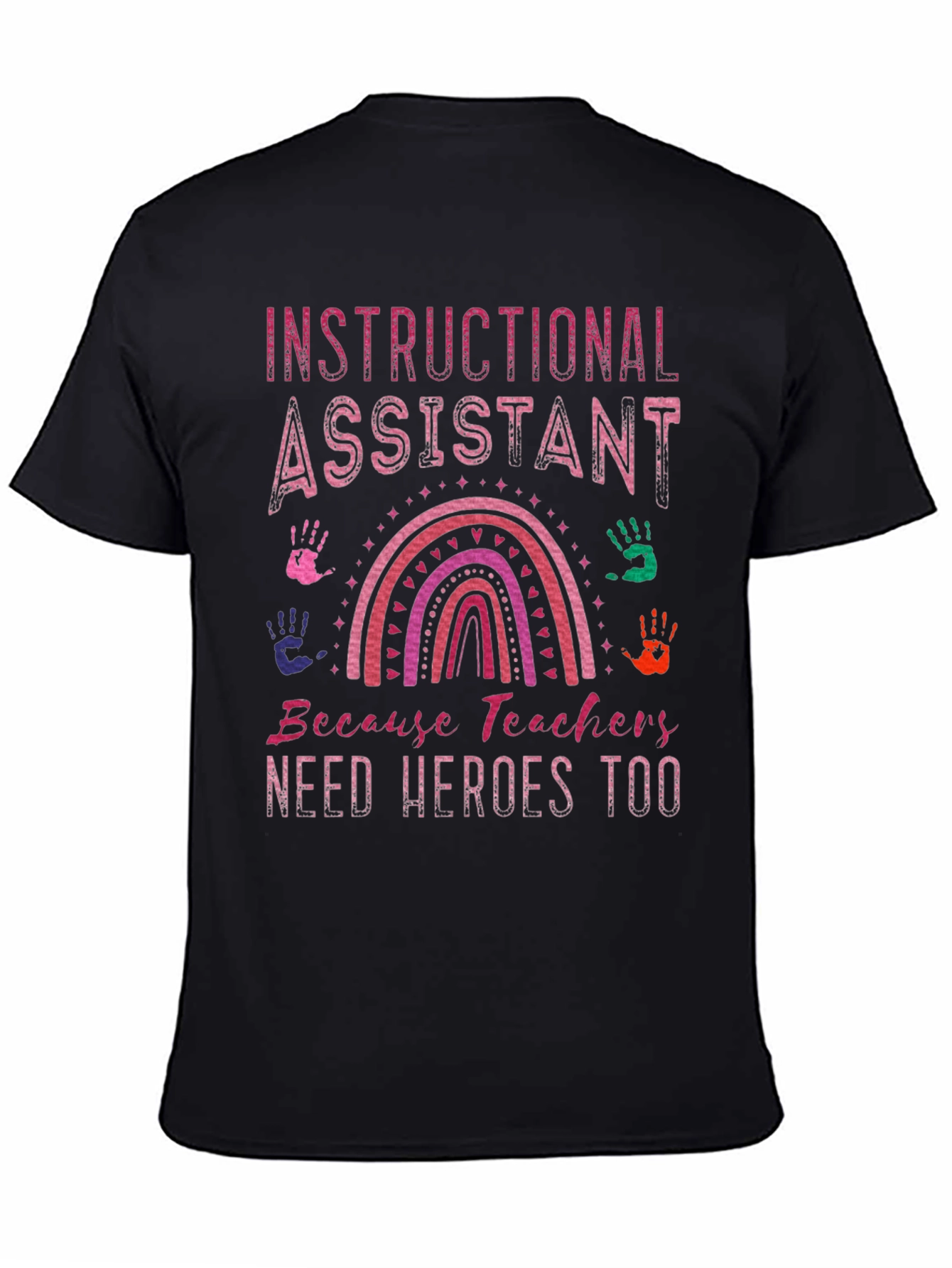 Instructional Assistant Hero T-Shirt