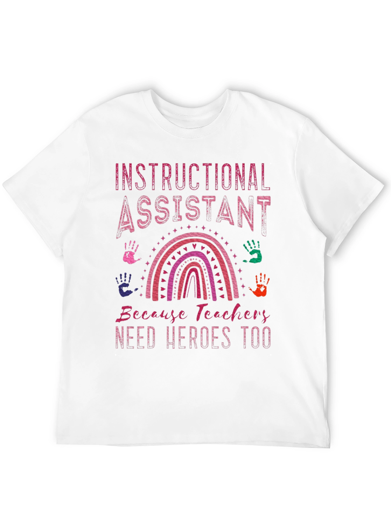 Instructional Assistant Hero T-Shirt