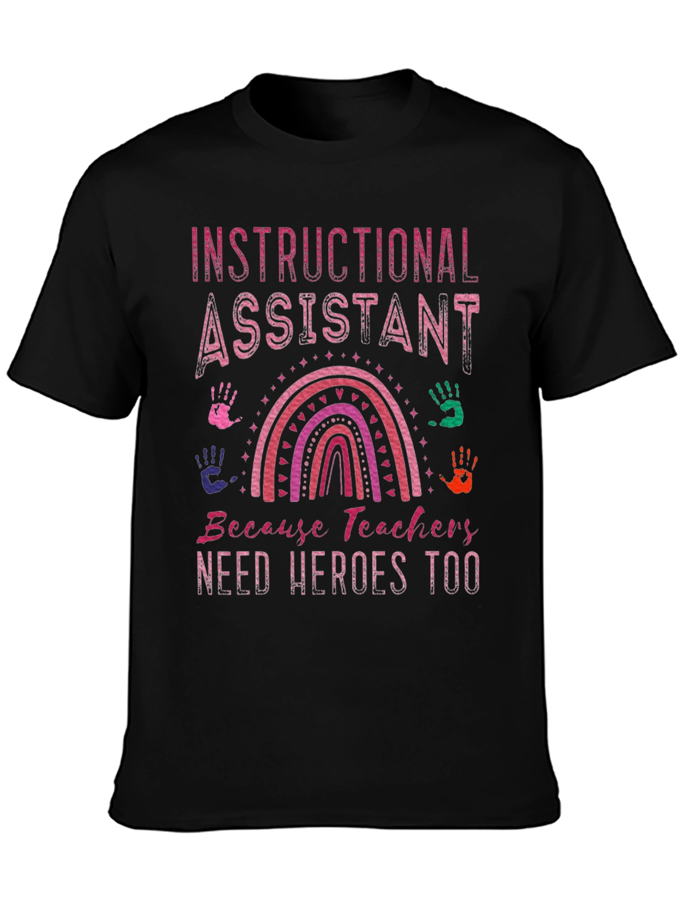Instructional Assistant Hero T-Shirt