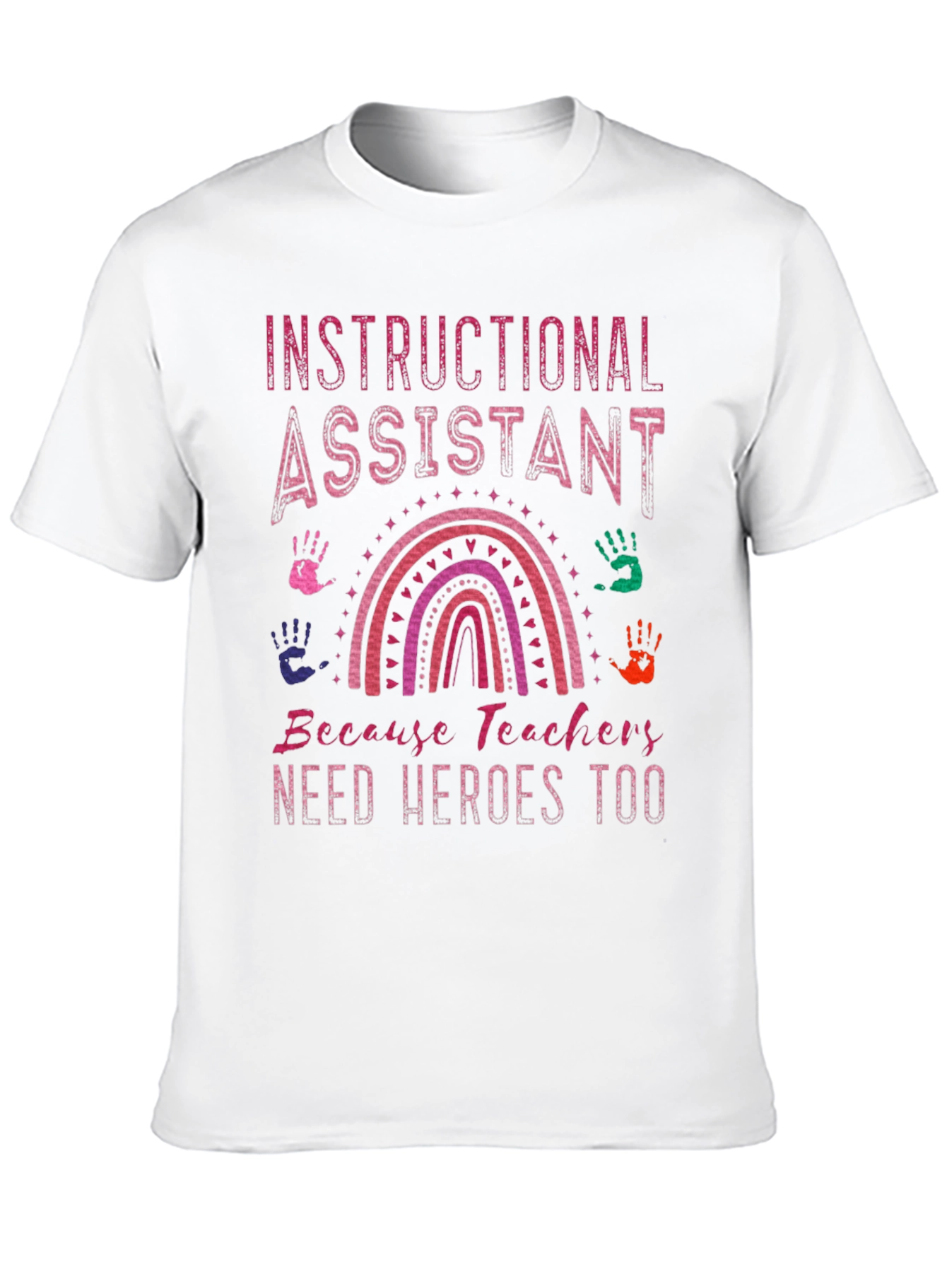 Instructional Assistant Hero T-Shirt