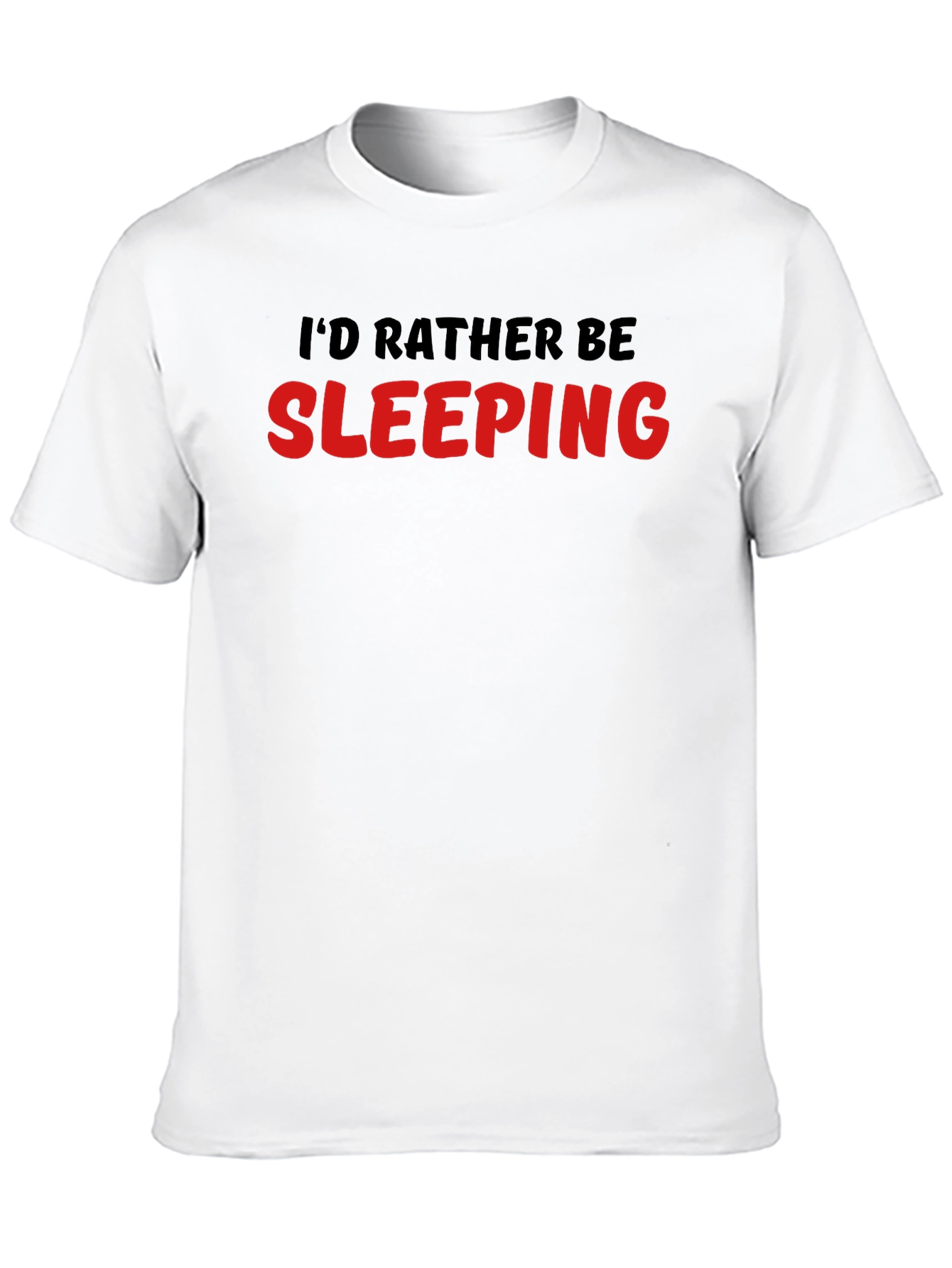 Id Rather Be Sleeping T-Shirt