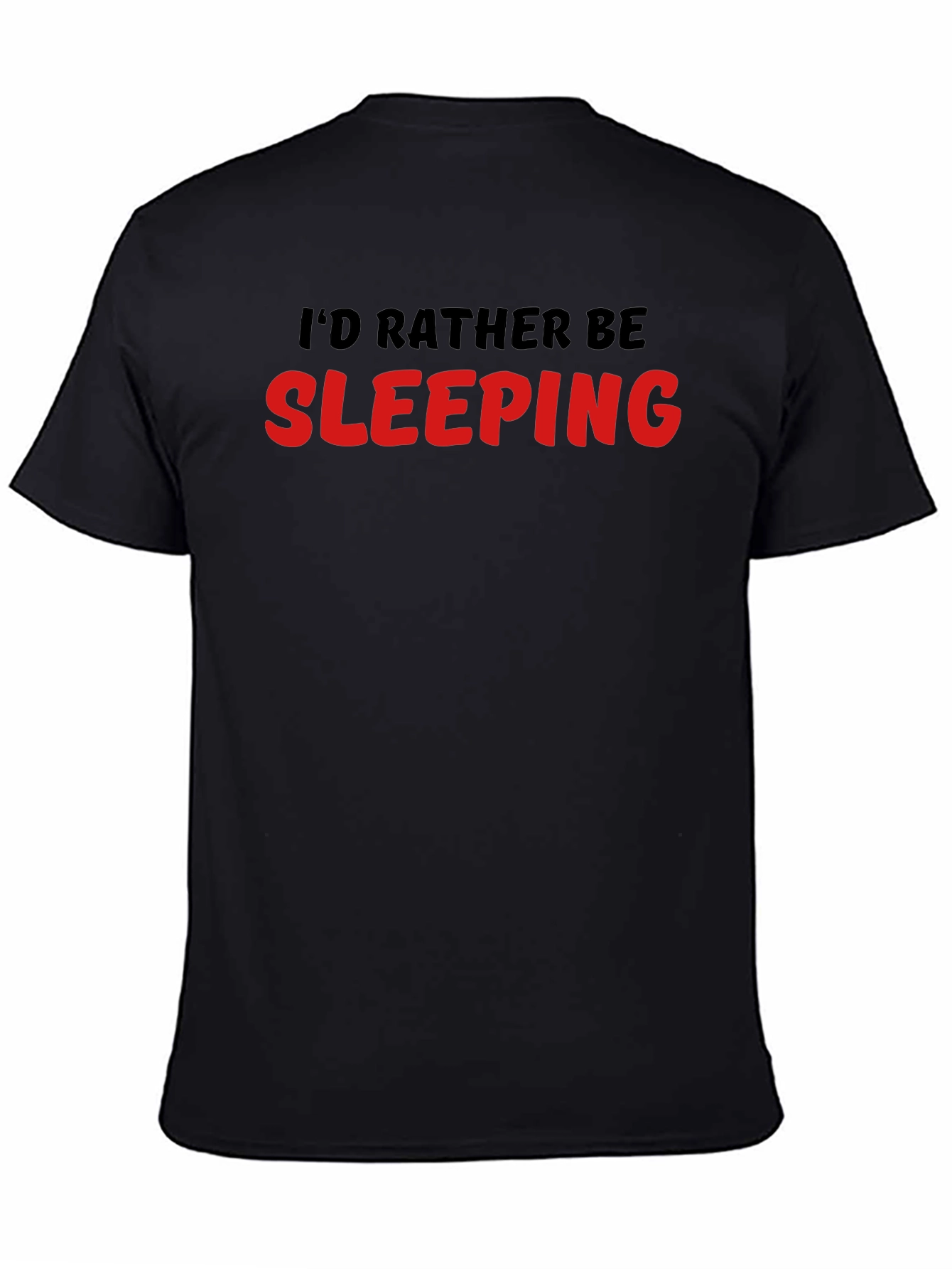 Id Rather Be Sleeping T-Shirt