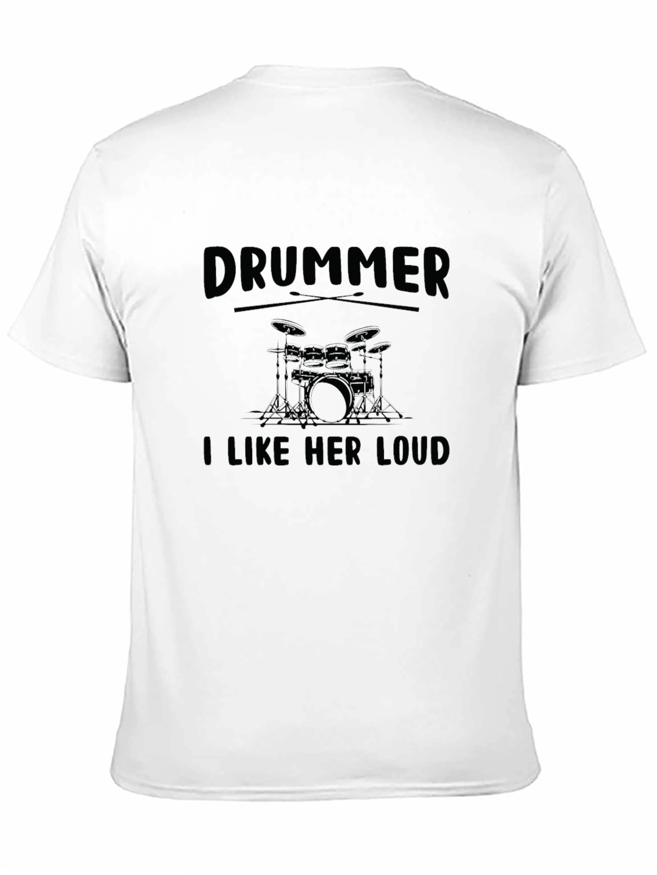 Drummer I Like Her Loud Funny Music T-Shirt