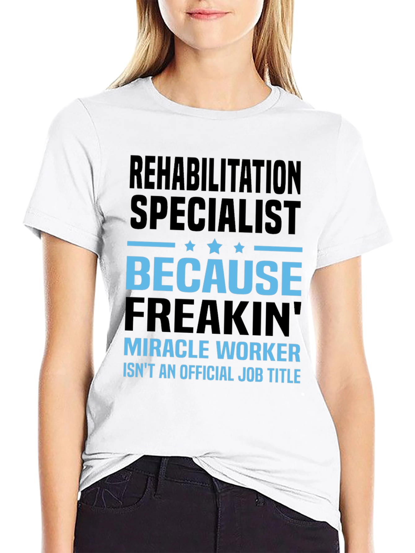Rehabilitation Specialist Funny T-Shirt