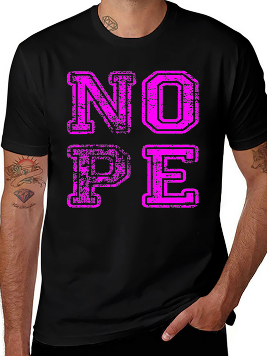 Nope Graphic T-Shirt - Casual Cotton Tee