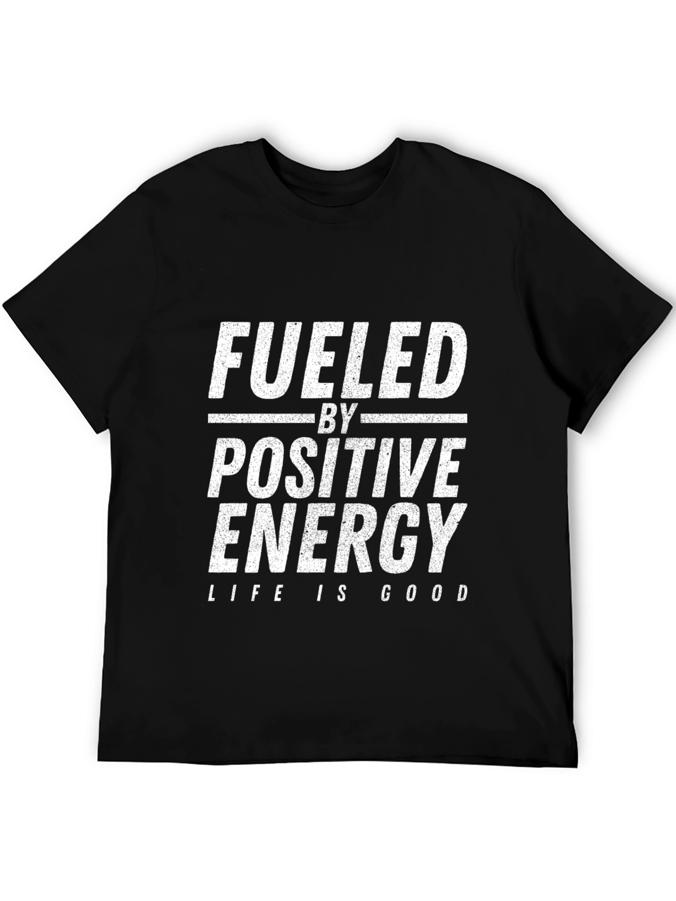 Fueled by Positive Energy Graphic T-Shirt
