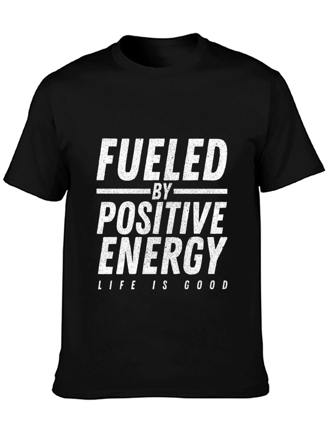 Fueled by Positive Energy Graphic T-Shirt