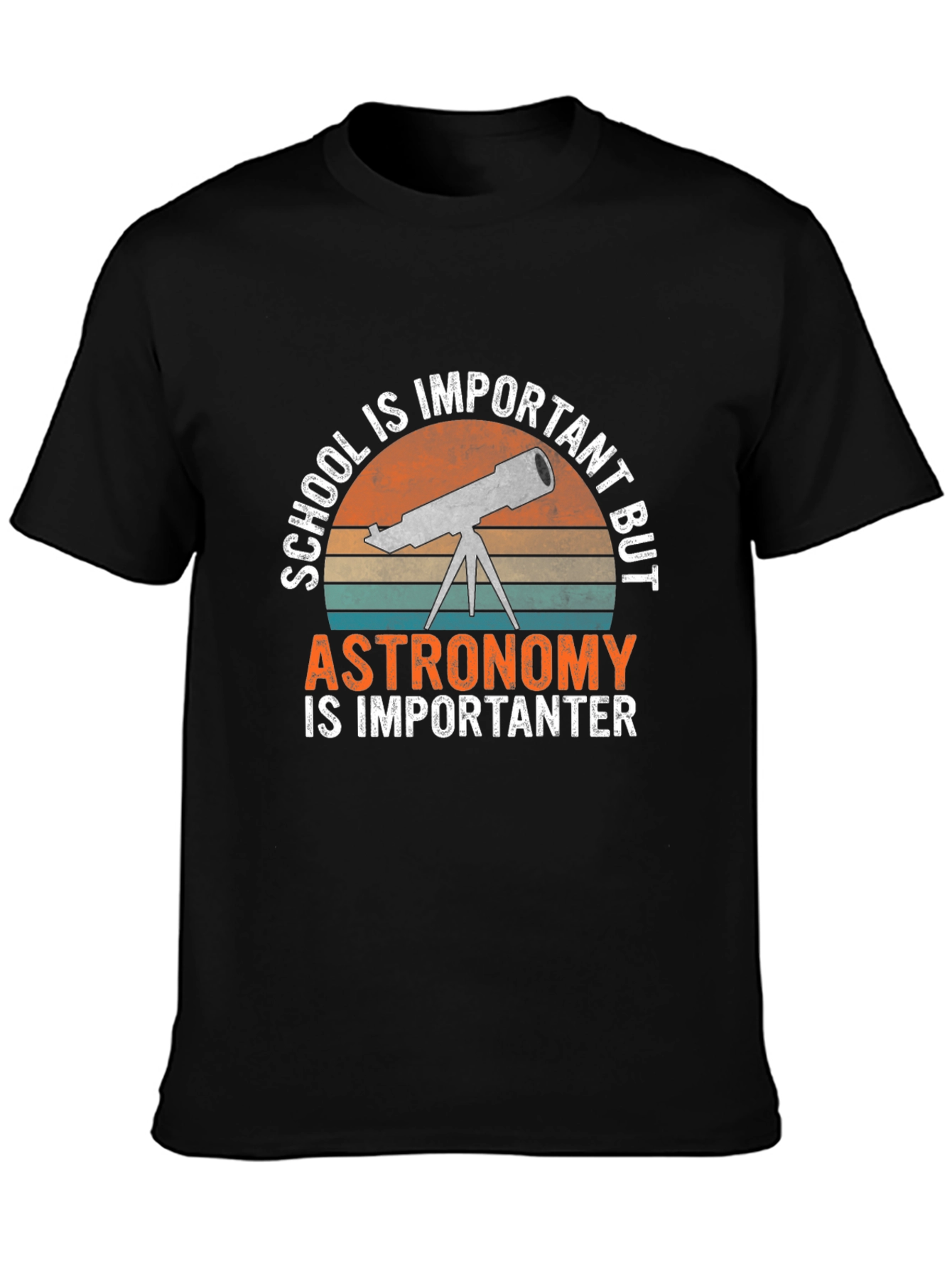 Astronomy Is Importanter T-Shirt