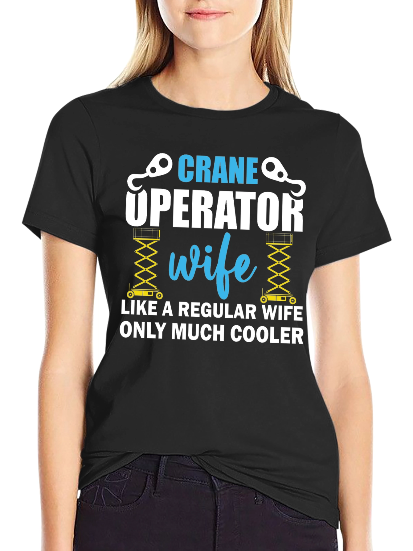 Crane Operator Wife T-Shirt
