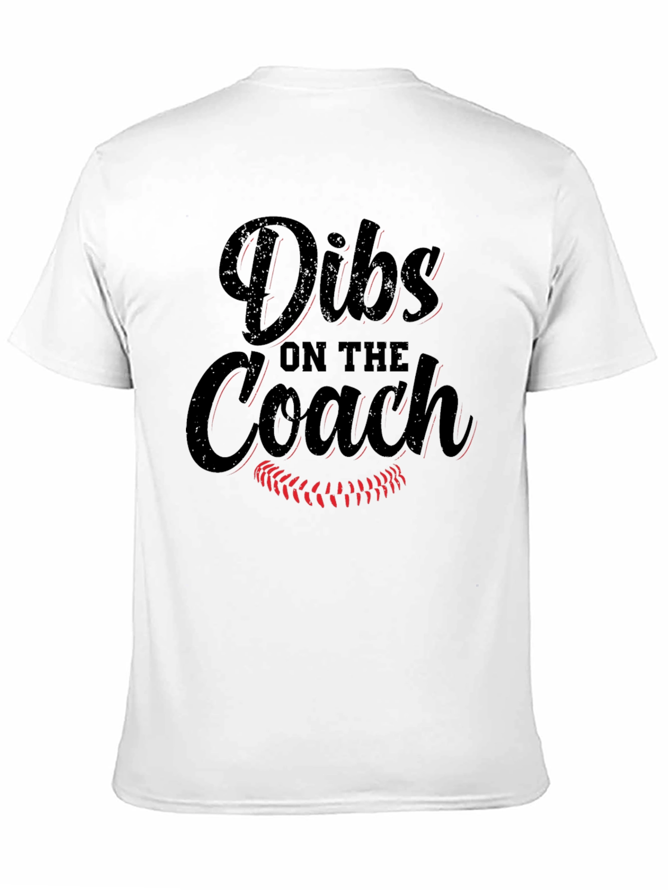 Dibs on the Coach T-Shirt - Baseball Fan Tee