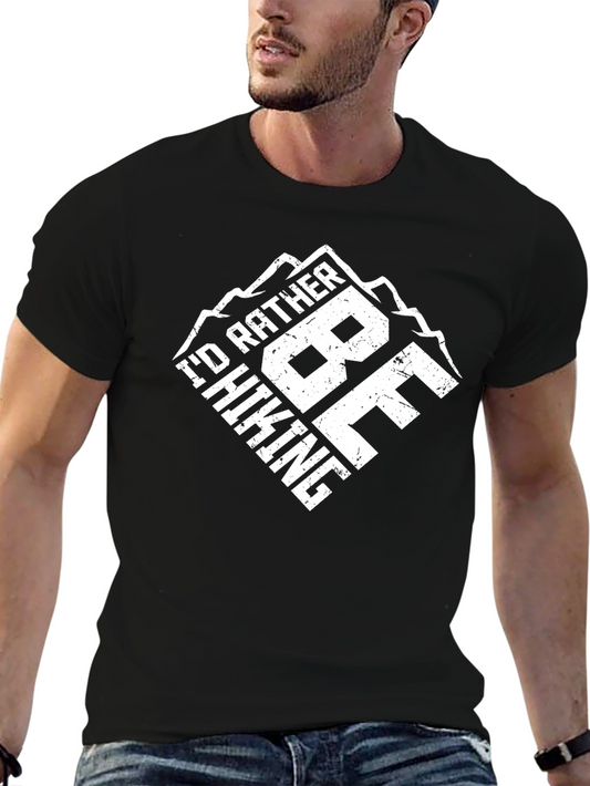 Hiking Graphic T-Shirt - Id Rather Be