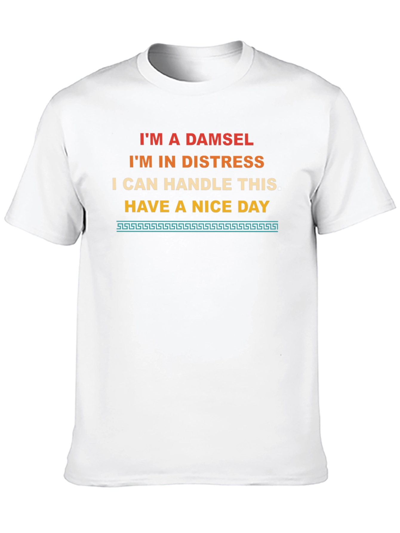 Sassy Damsel T-Shirt - I Can Handle This