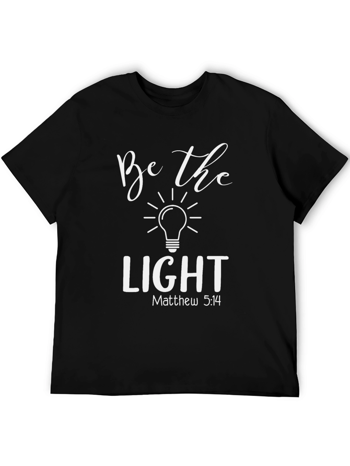 Be the Light Christian T-Shirt - Matthew 5:14
