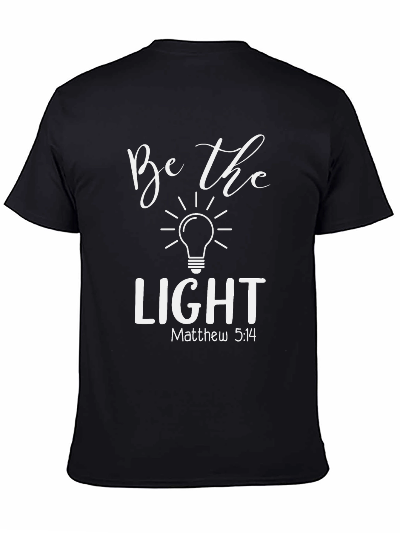 Be the Light Christian T-Shirt - Matthew 5:14