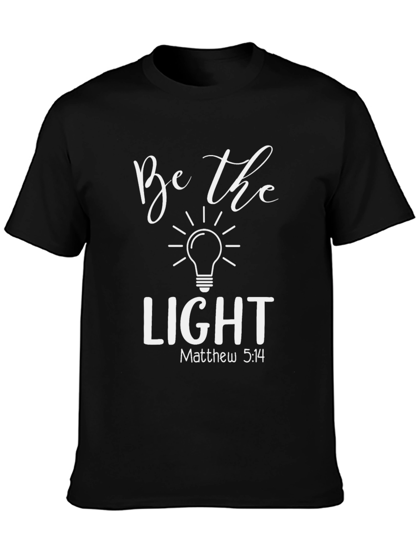 Be the Light Christian T-Shirt - Matthew 5:14