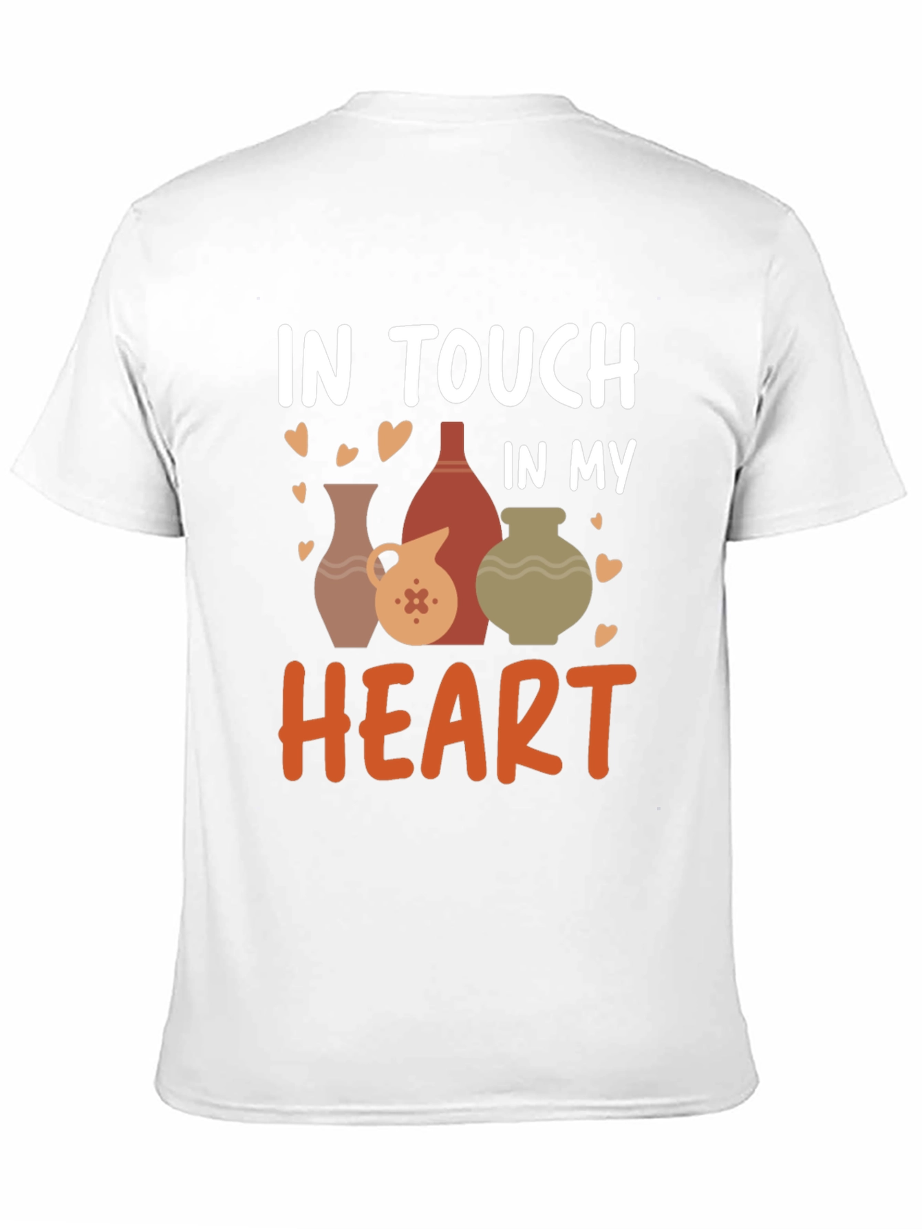 Pottery Lovers T-Shirt - In Touch In My Heart