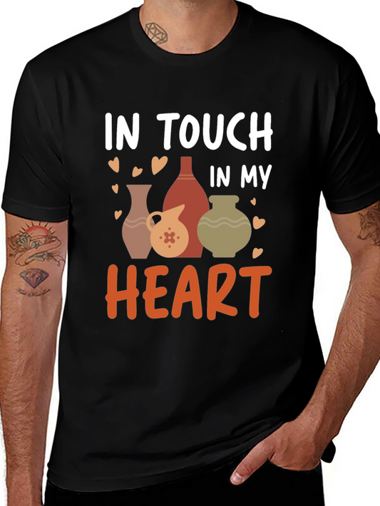 Pottery Lovers T-Shirt - In Touch In My Heart