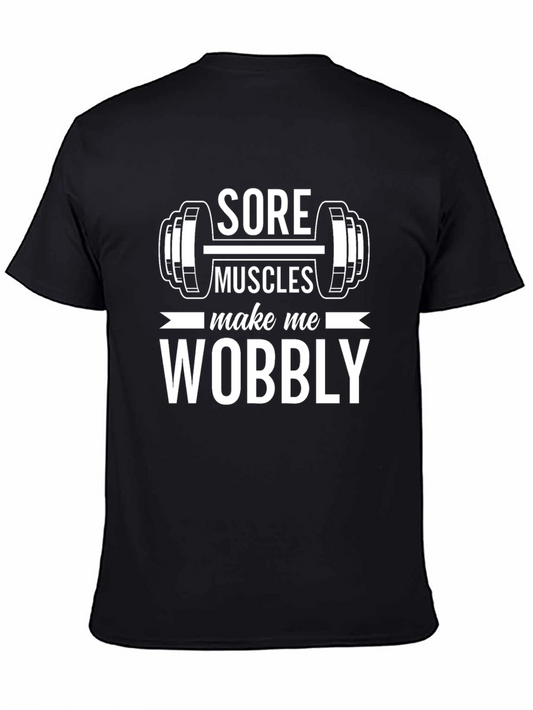 Sore Muscles Wobbly Workout T-Shirt
