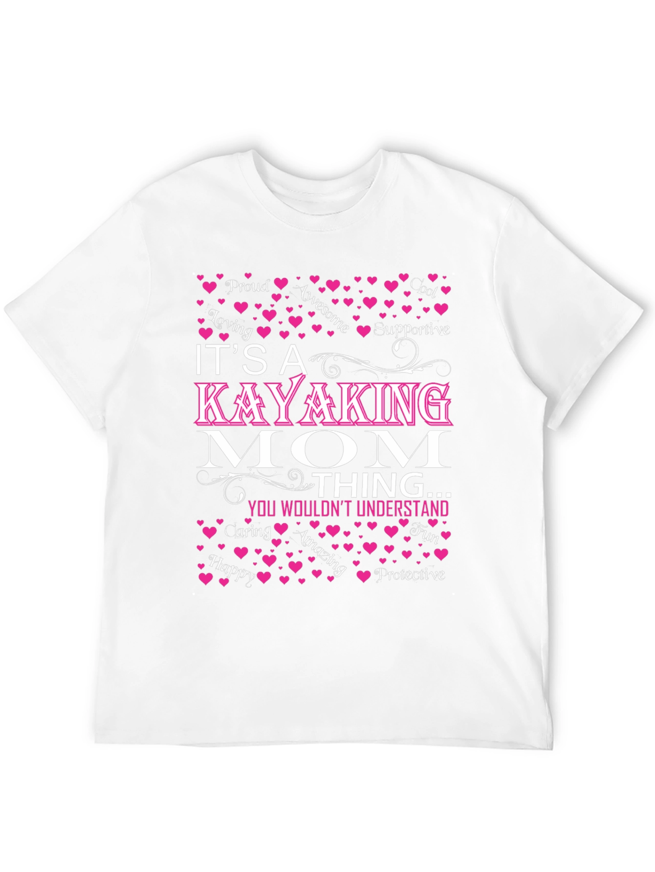 Kayaking Mom T-Shirt: Awesome Loving Supportive